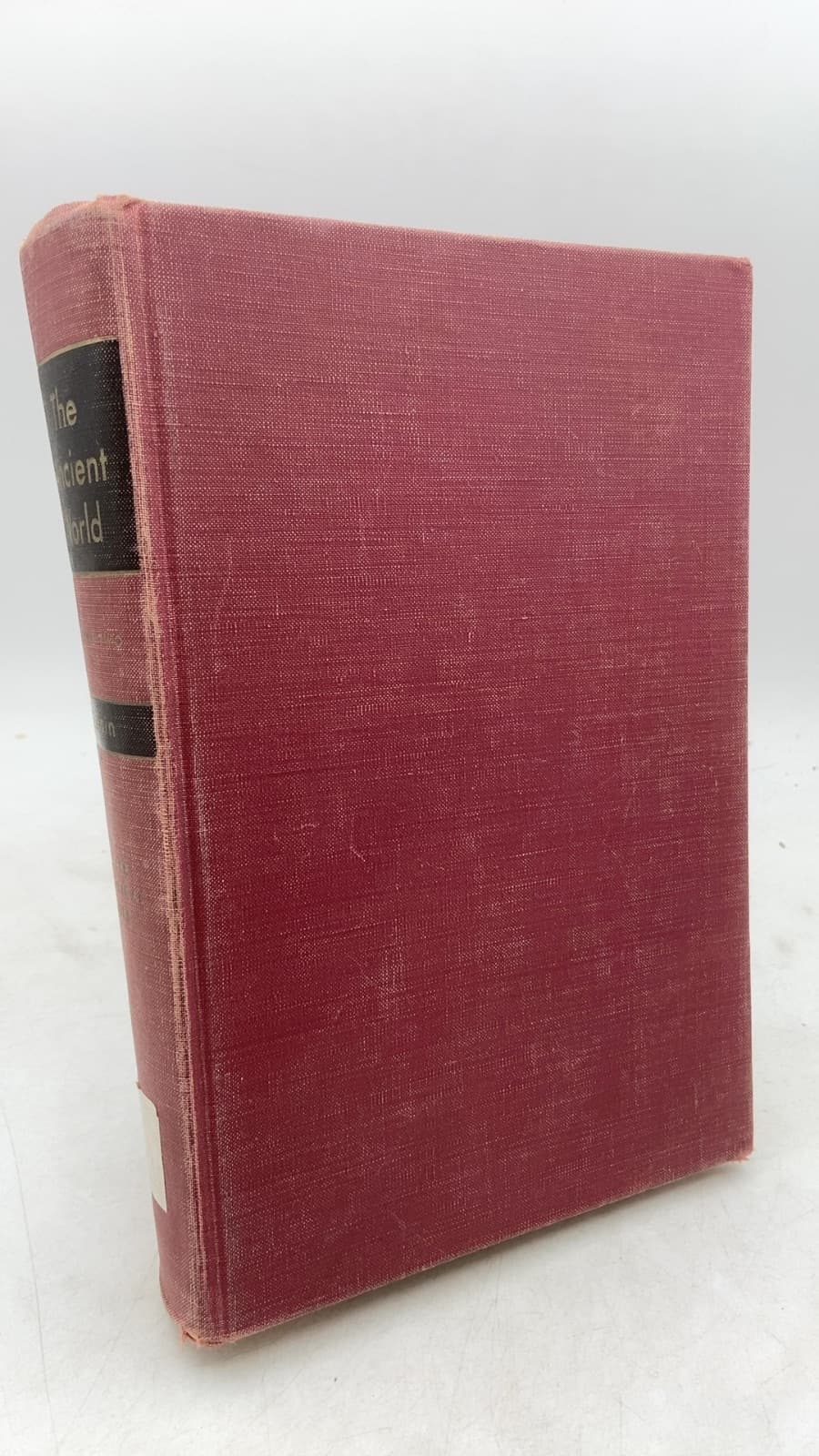 The Ancient World, Volume Two: The World Empires: Alexander and the Romans After 334 B.C. by Joseph Ward Swain - front cover