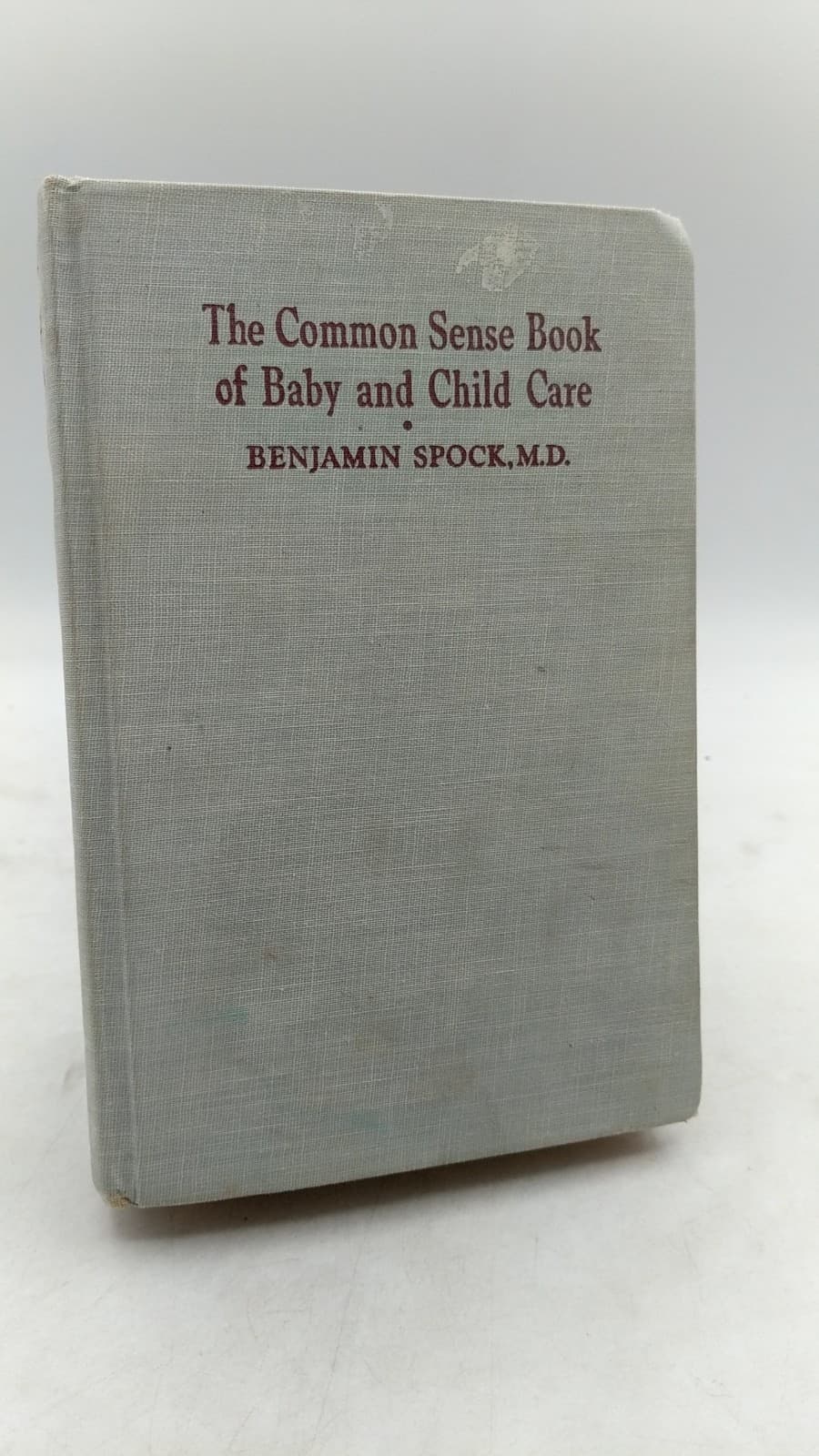 The Common Sense Book of Baby and Child Care by Benjamin Spock, M.D. - front cover
