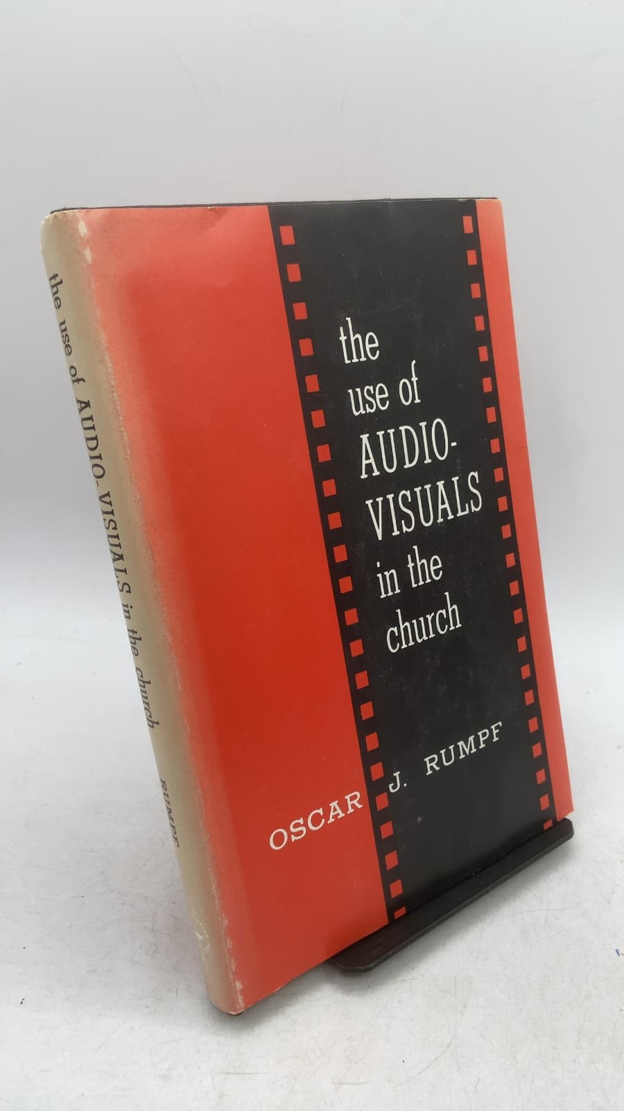 the use of AUDIO-VISUALS in the church by Oscar J. Rumpf - front cover
