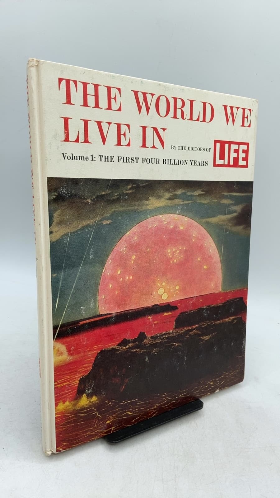 The World We Live In, Volume 1: The First Four Billion Years by by the Editorial Staff of LIFE and Lincoln Barnett - front cover