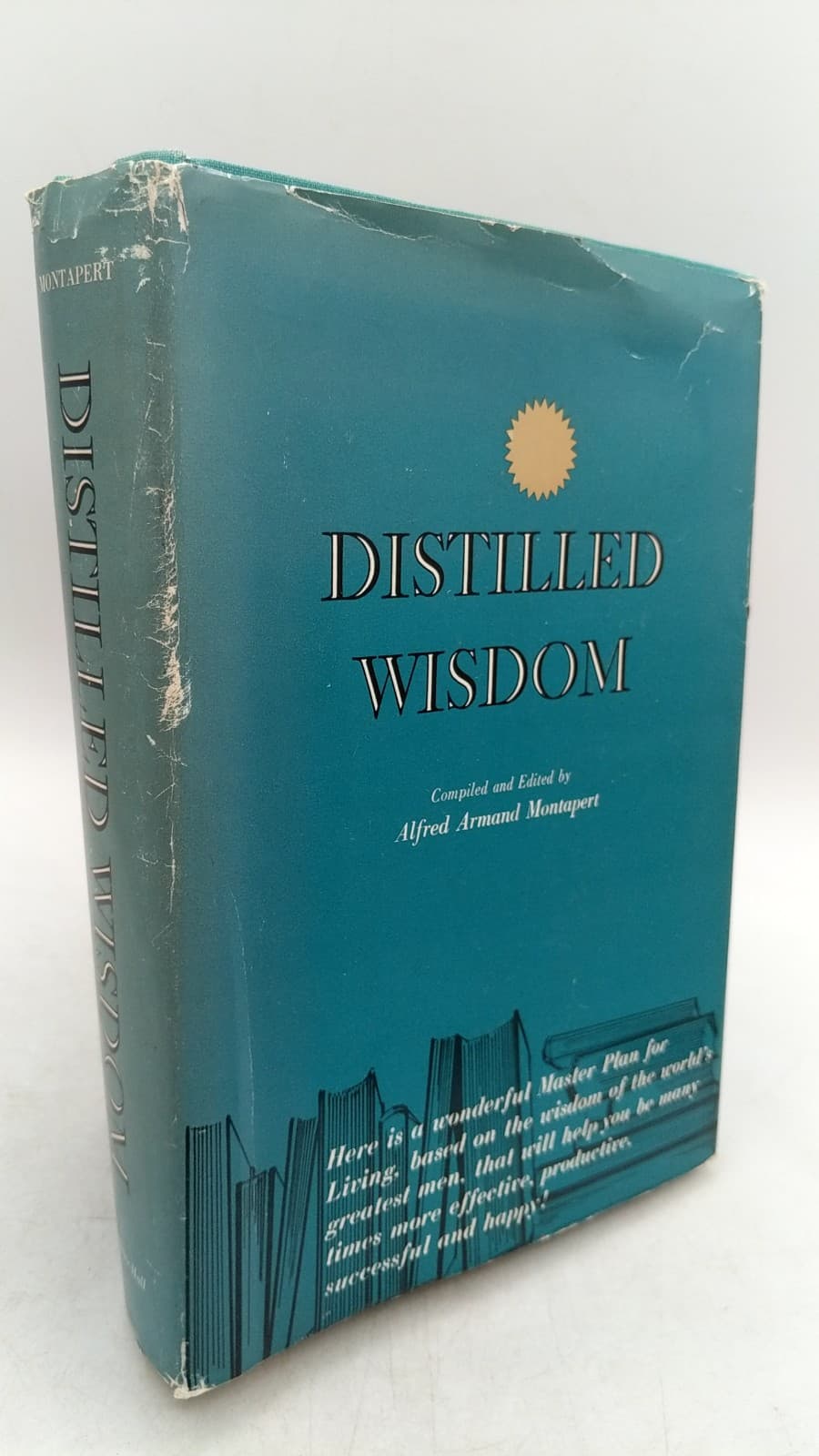 Distilled Wisdom by Alfred Armand Montapert - front cover