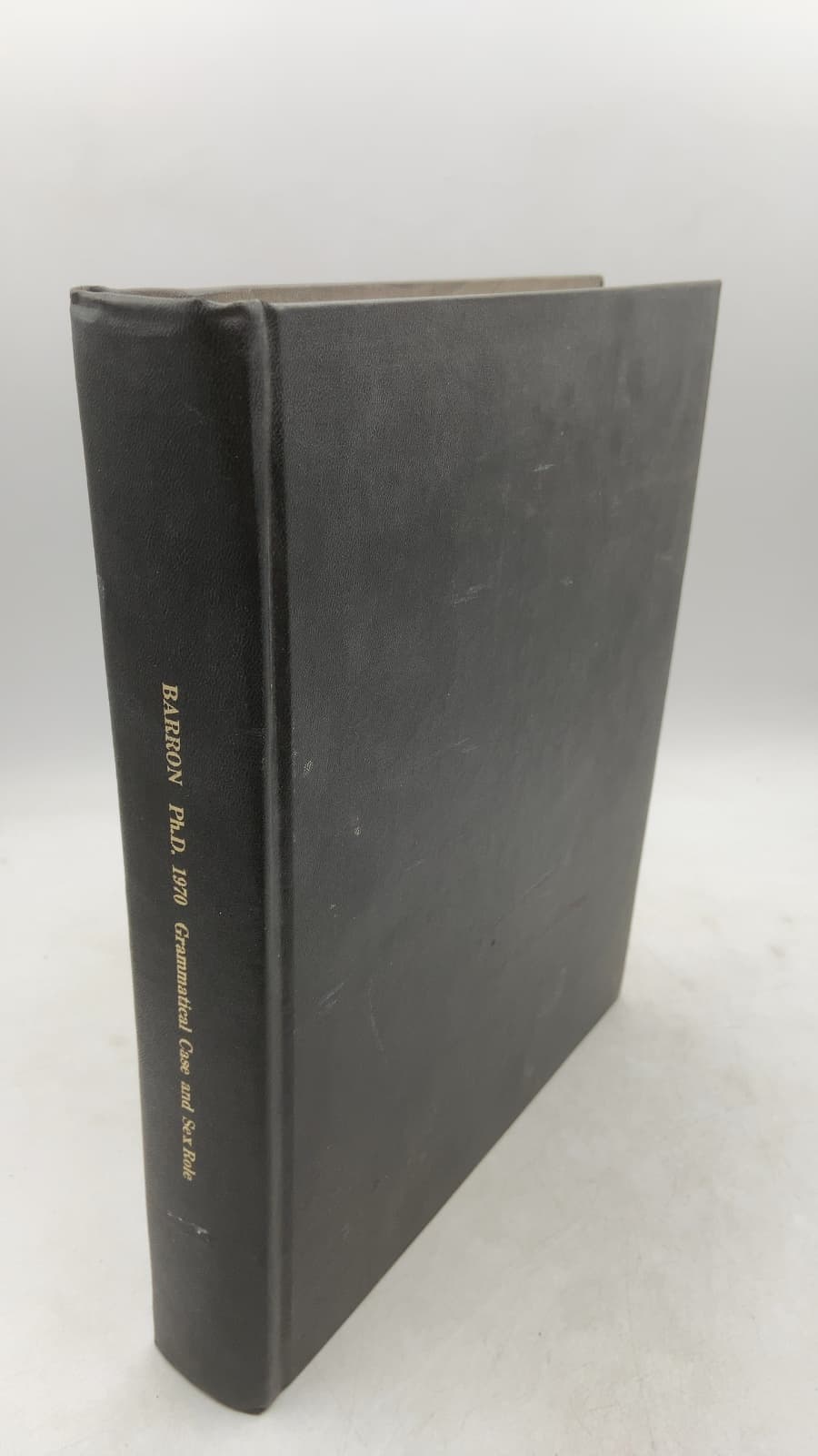 Grammatical Case and Sex Role: Language Differences in Interaction by Nancy Barron - front cover
