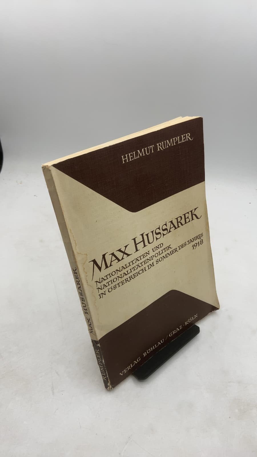 Max Hussarek: Nationalitäten und Nationalitätenpolitik in Österreich im Sommer des Jahres 1918