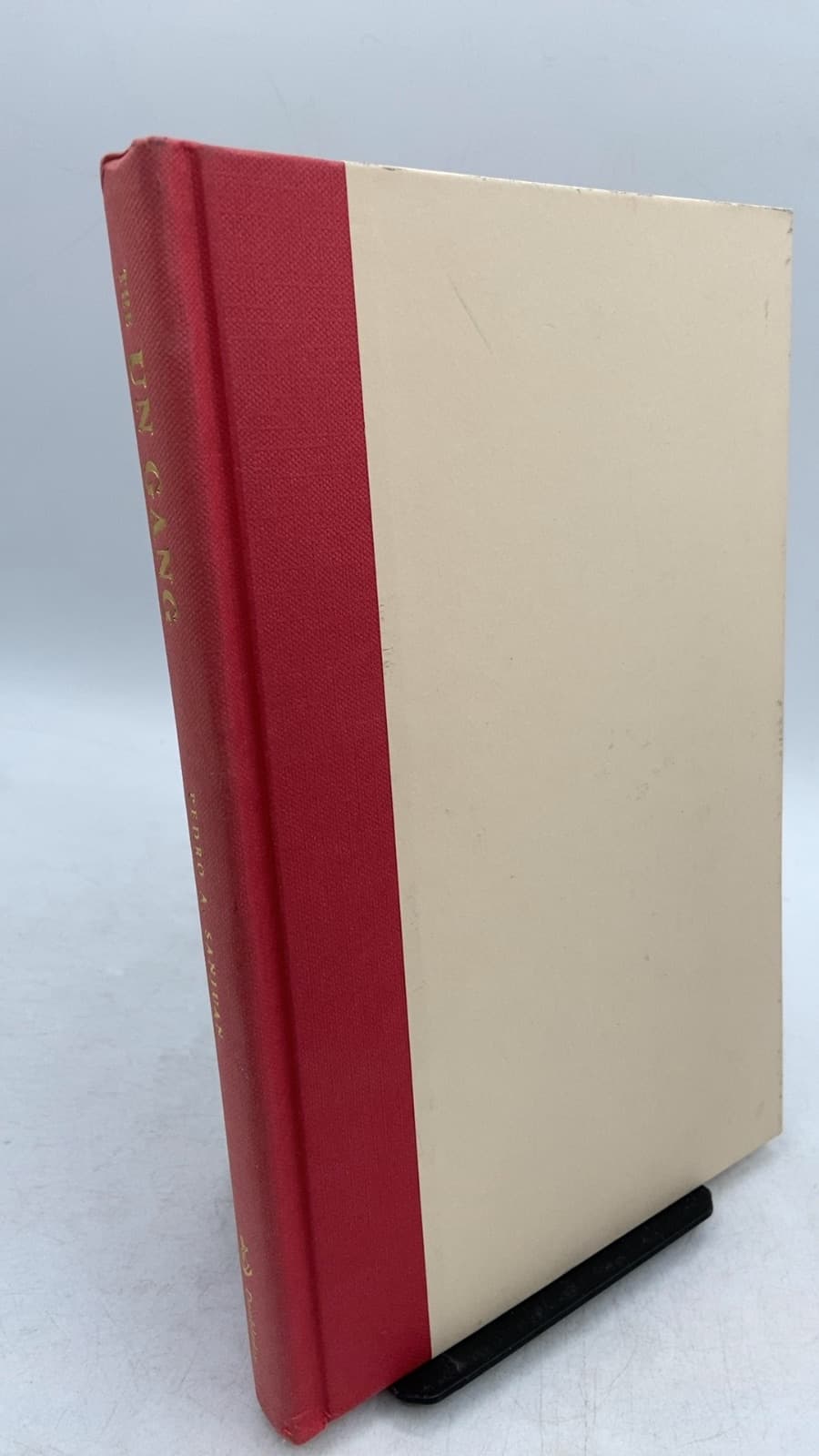 The UN Gang: A Memoir of Incompetence, Corruption, Espionage, Anti-Semitism, and Islamic Extremism at the UN Secretariat by Pedro A. Sanjuan - front cover