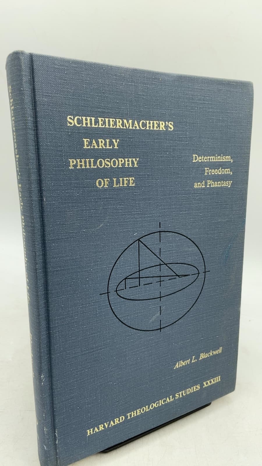 Schleiermacher's Early Philosophy of Life: Determinism, Freedom, and Phantasy by Albert L. Blackwell - front cover