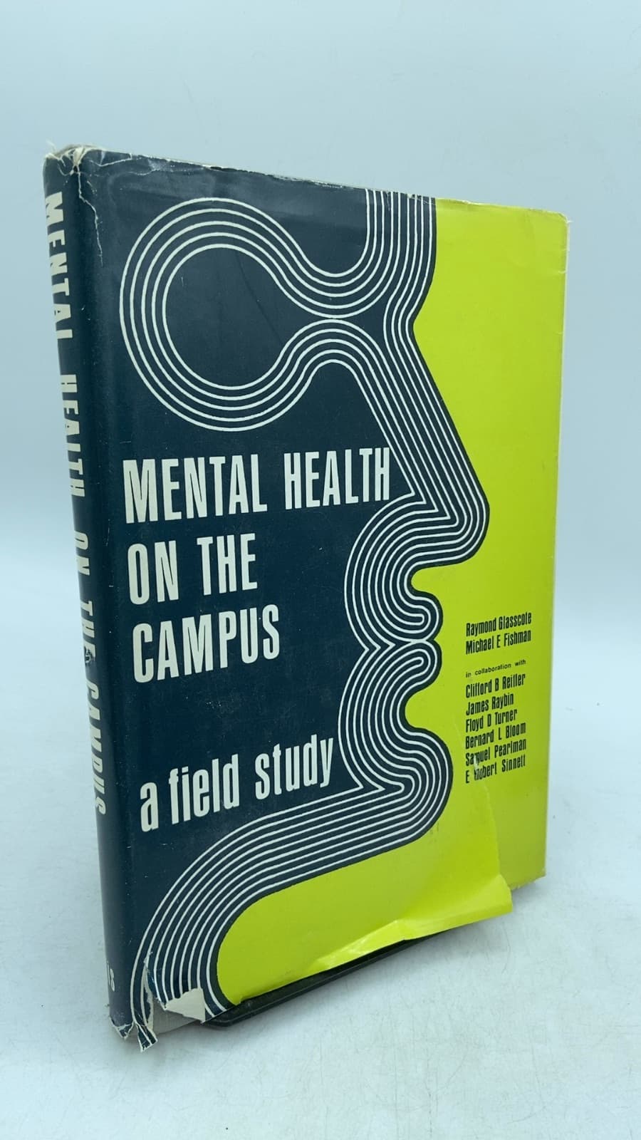 Mental Health on the Campus: A Field Study by Raymond M. Glasscote, M.A. and Michael E. Fishman, M.D. - front cover