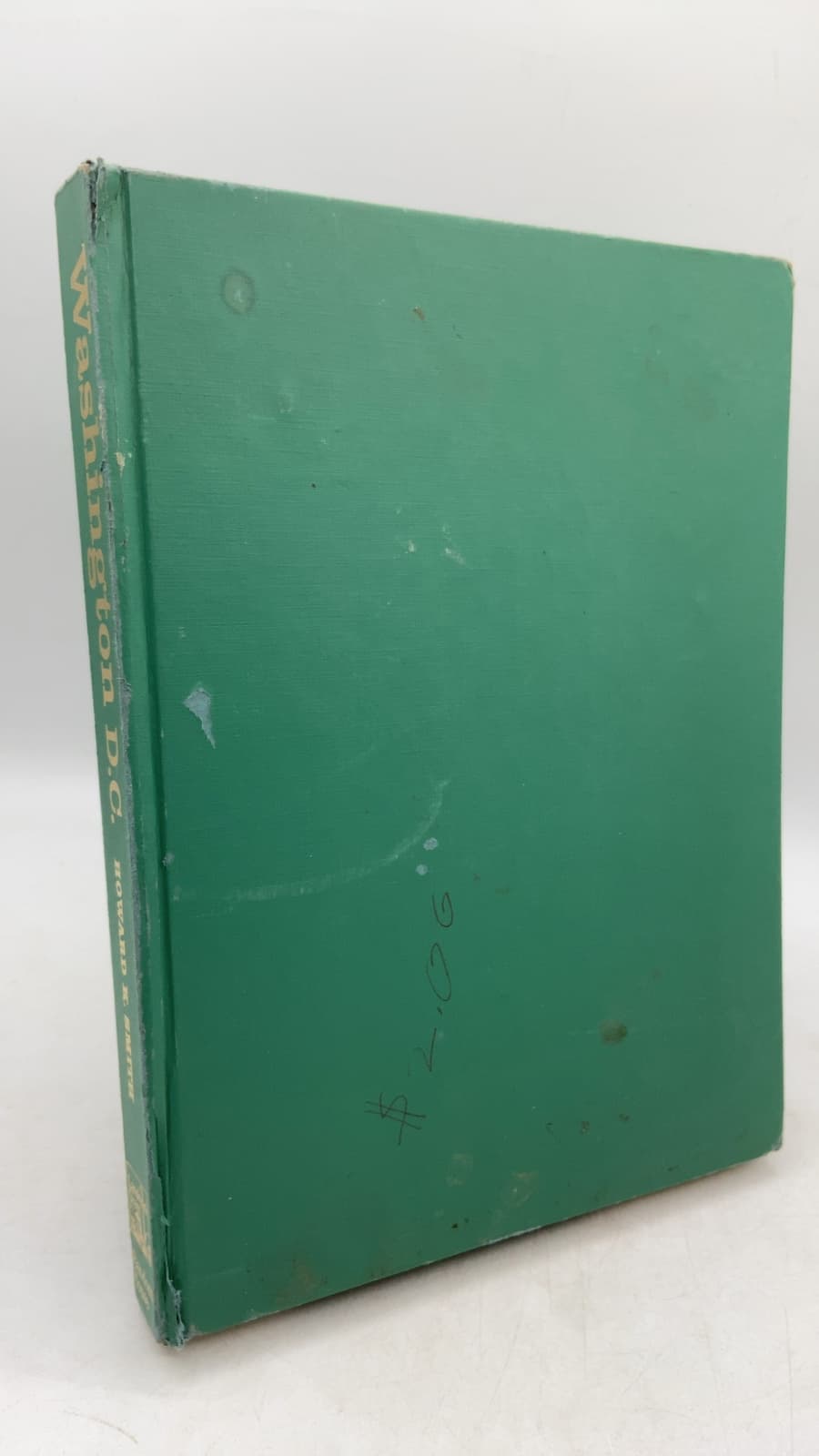 Washington D.C.: The Story of Our Nation's Capital by Howard K. Smith - front cover