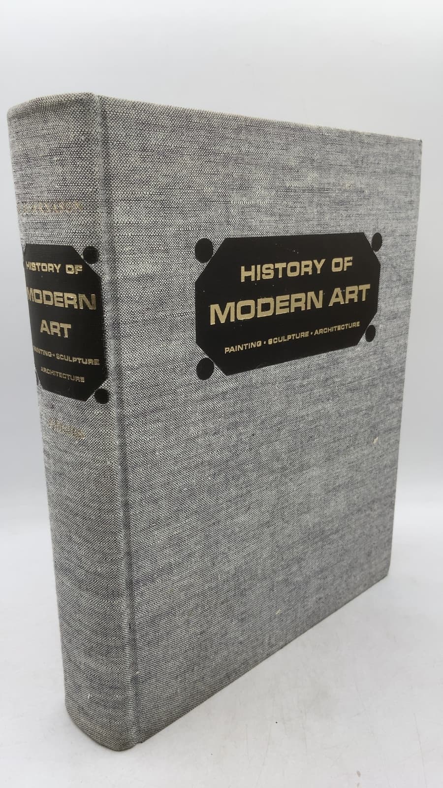 History of Modern Art: Painting, Sculpture, Architecture by H. H. Arnason - front cover