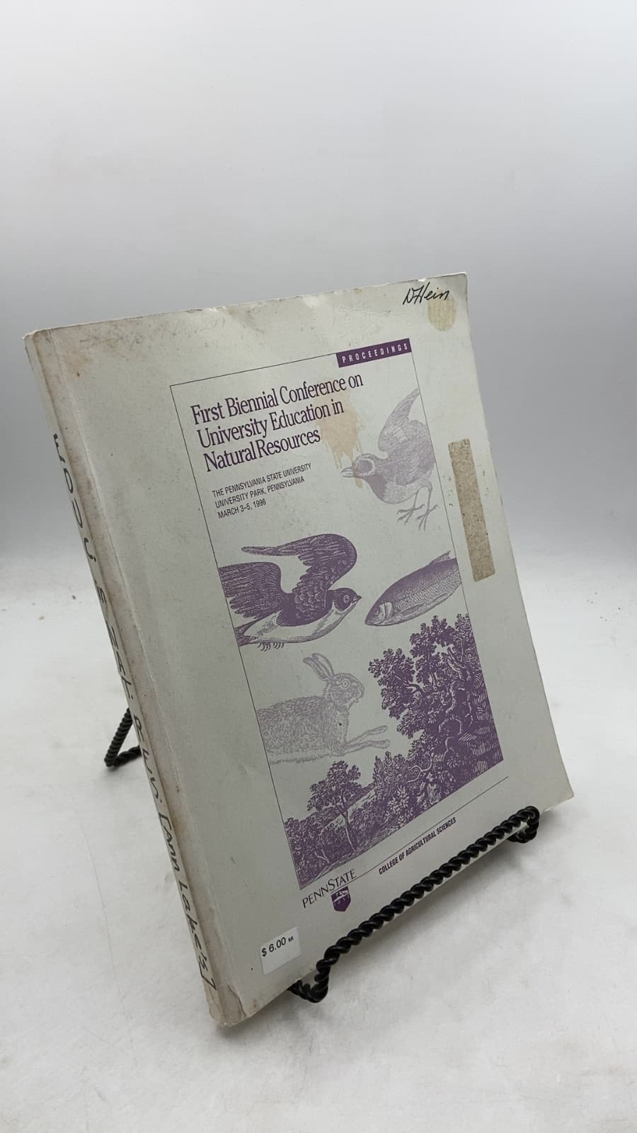 First Biennial Conference on University Education in Natural Resources by James C. Finley and Kim C. Steiner (Editors) - front cover