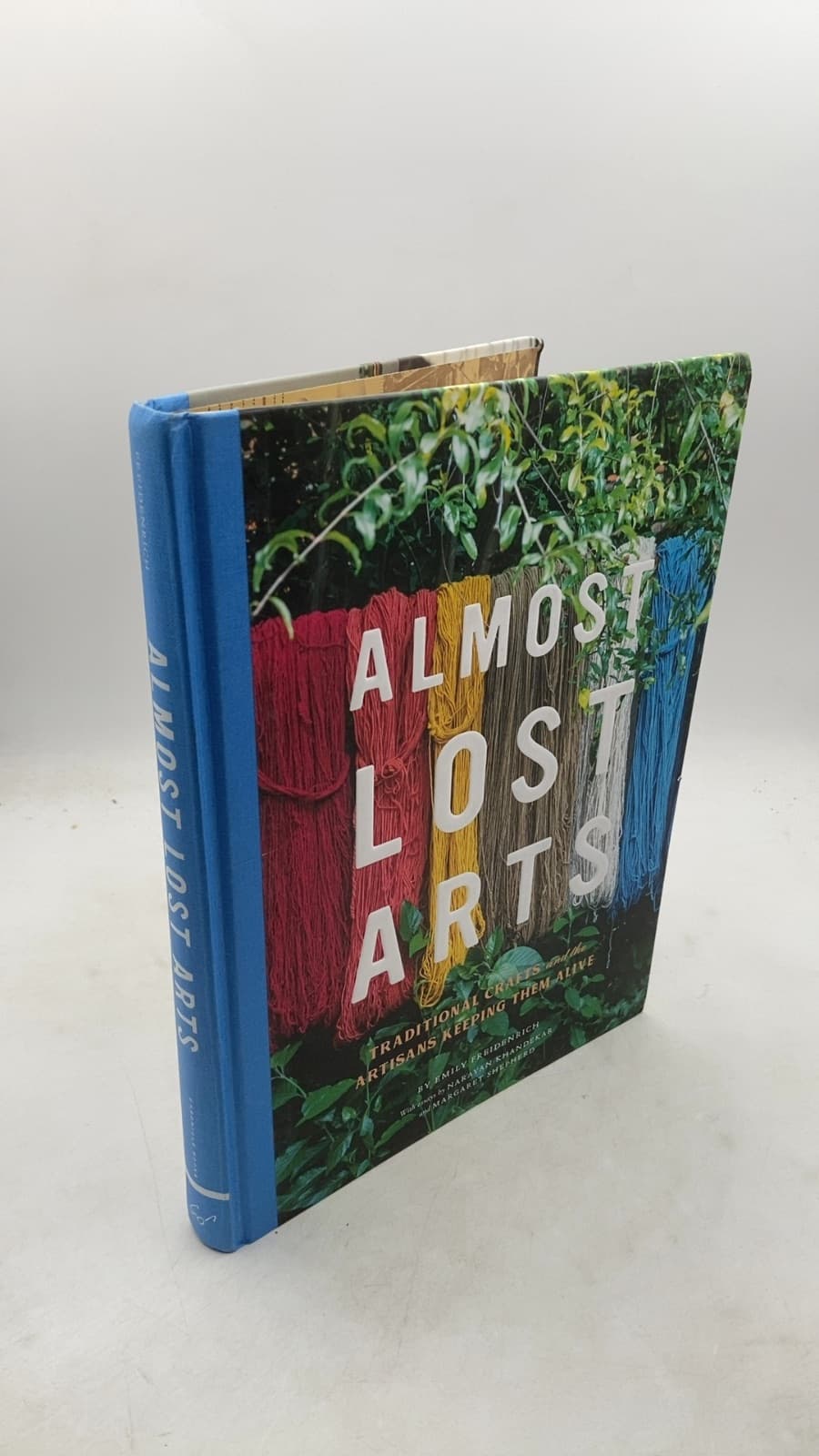 Almost Lost Arts: Traditional Crafts and the Artisans Keeping Them Alive by Emily Freidenrich - front cover