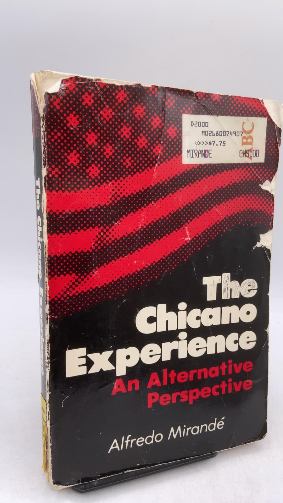 The Chicano Experience: An Alternative Perspective by Alfredo Mirandé - front cover