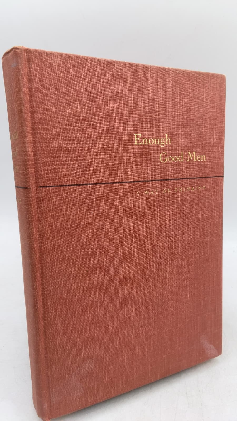 Enough Good Men: A Way of Thinking by Albert Burke - front cover