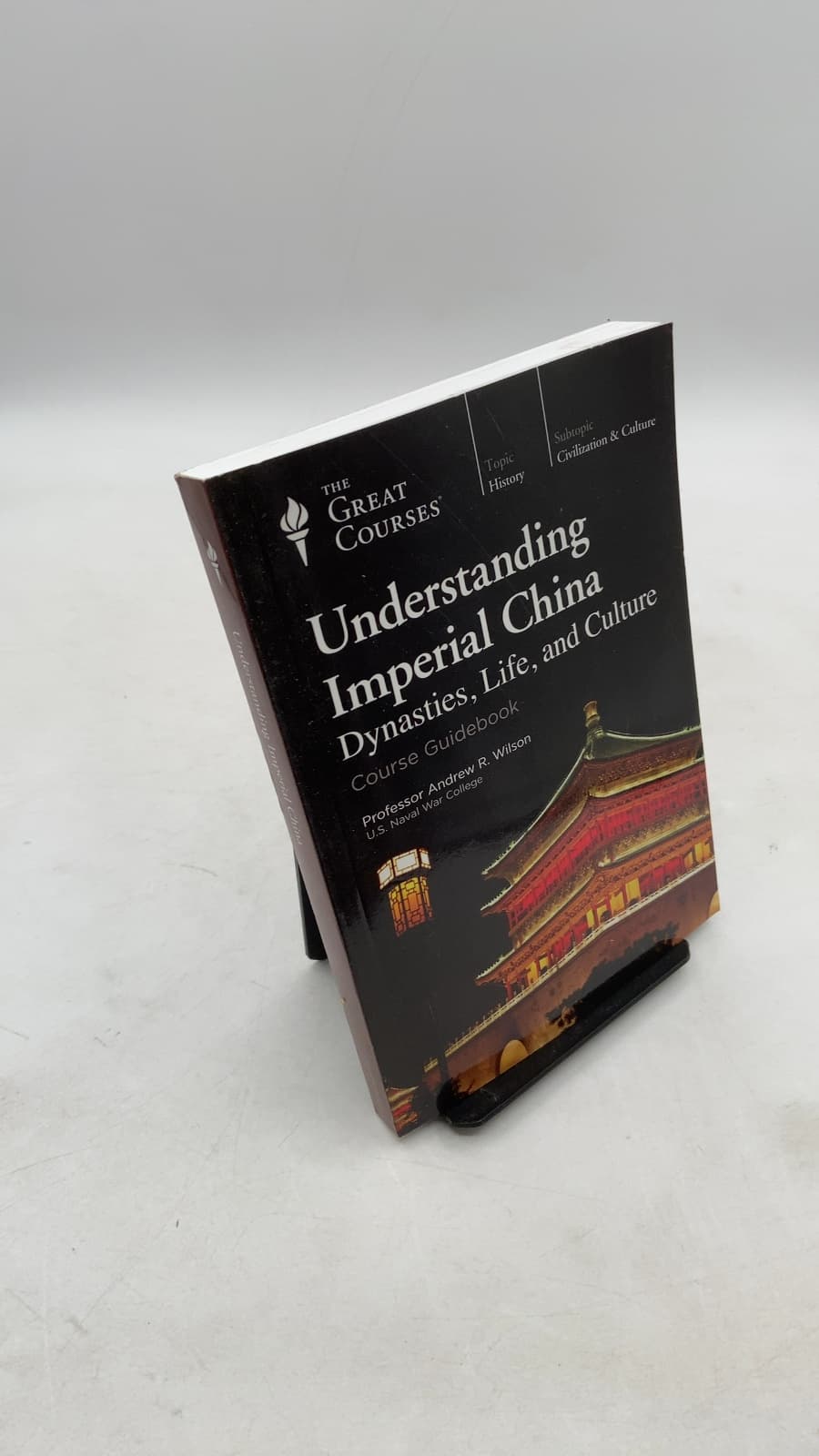 Understanding Imperial China: Dynasties, Life, and Culture by Andrew R. Wilson, Ph.D. - front cover