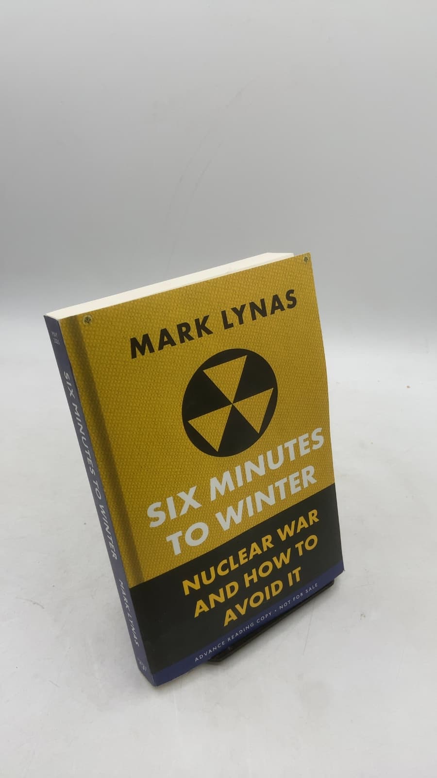 Six Minutes to Winter: Nuclear War and How to Avoid It by Mark Lynas - front cover