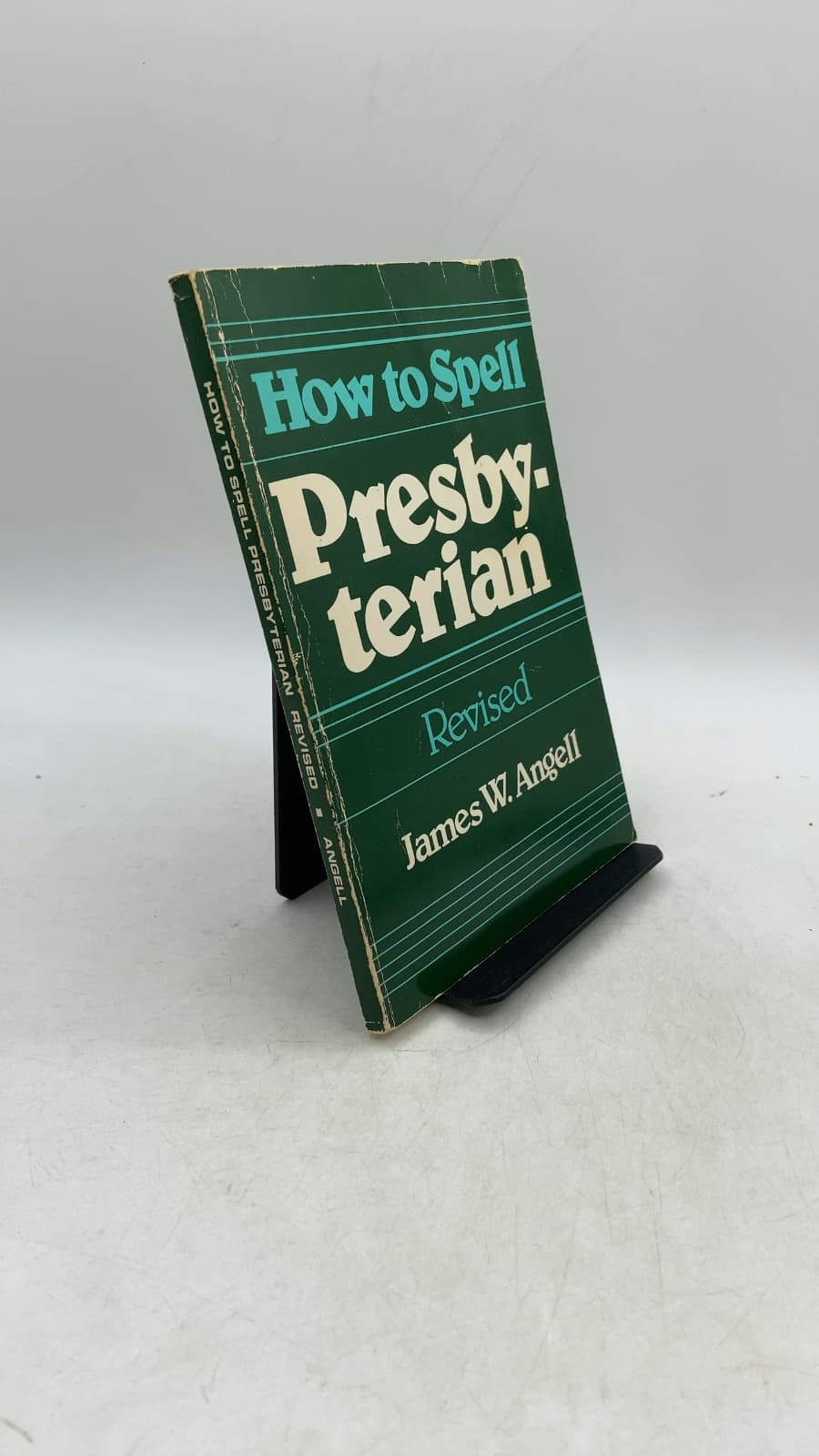 How to Spell Presbyterian (Revised) by James W. Angell - front cover