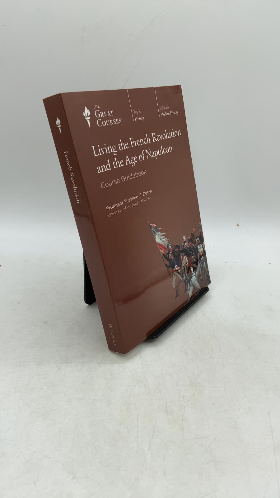 Living the French Revolution and the Age of Napoleon: Course Guidebook