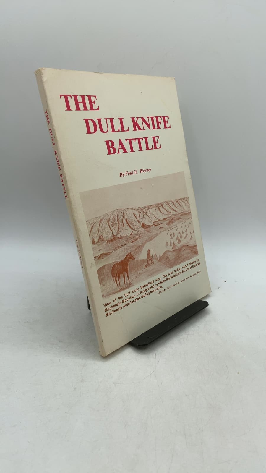 The Dull Knife Battle: "Doomsday For The Northern Cheyennes"