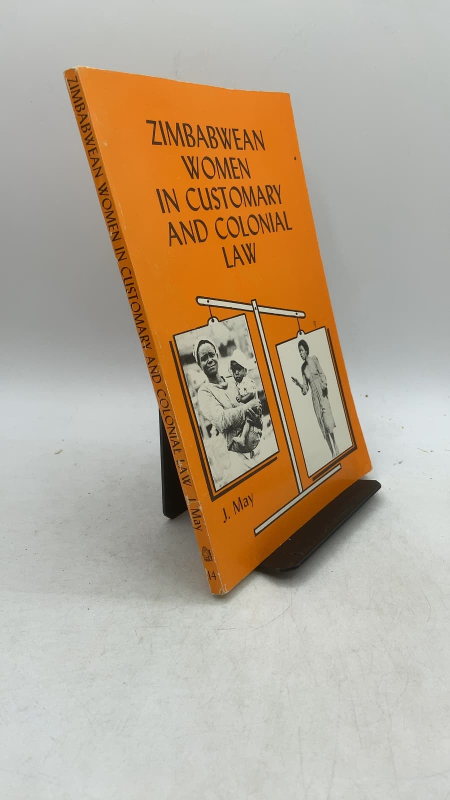 Zimbabwean Women IN Customary AND Colonial LAW