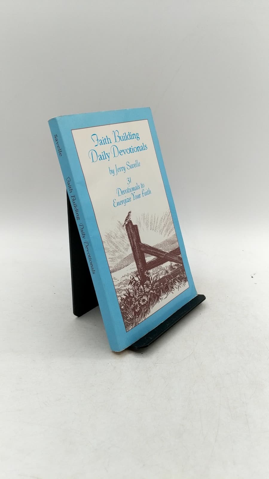 Faith Building Daily Devotionals by Jerry Savelle - front cover