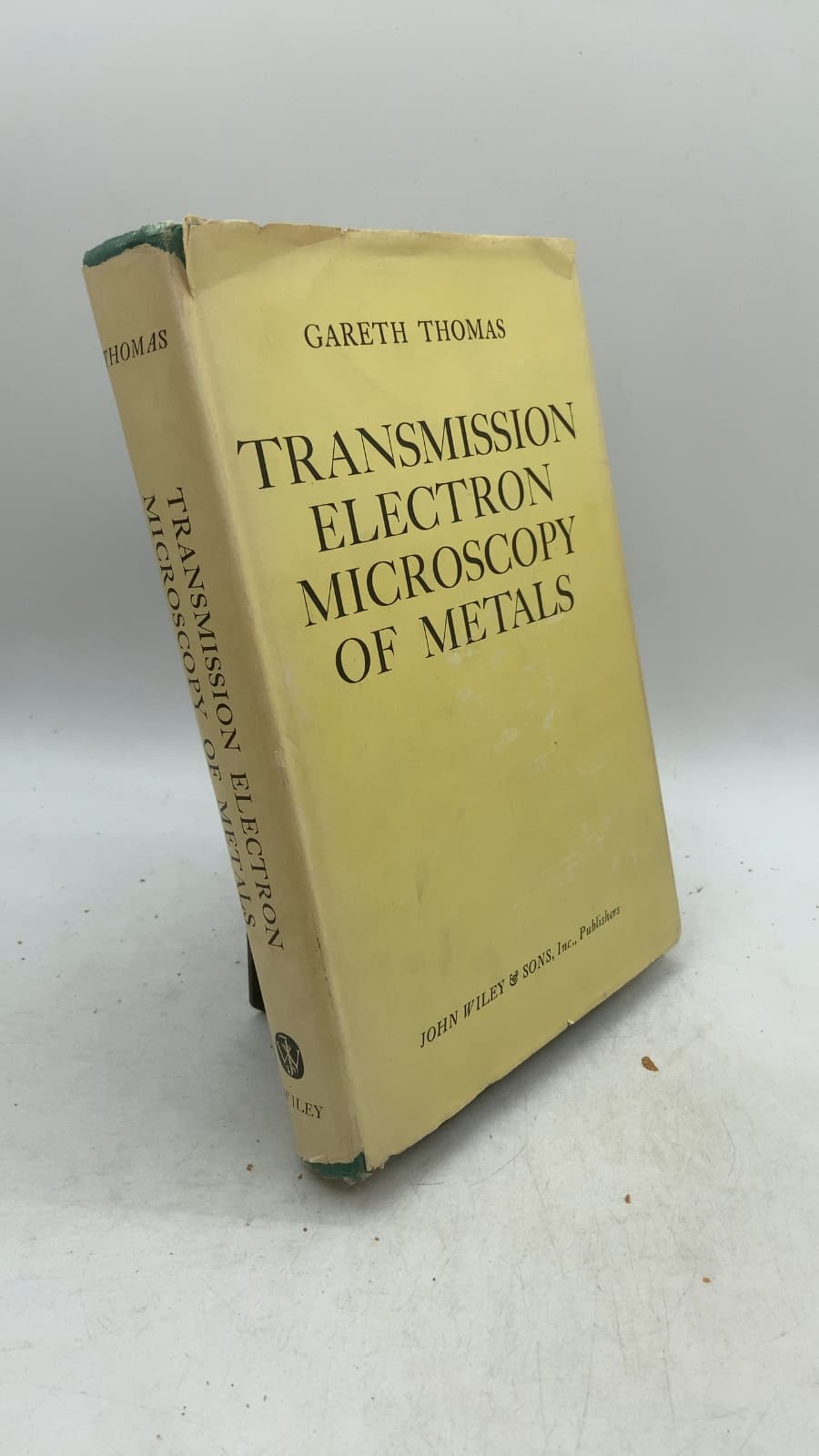 Transmission Electron Microscopy of Metals by Gareth Thomas - front cover