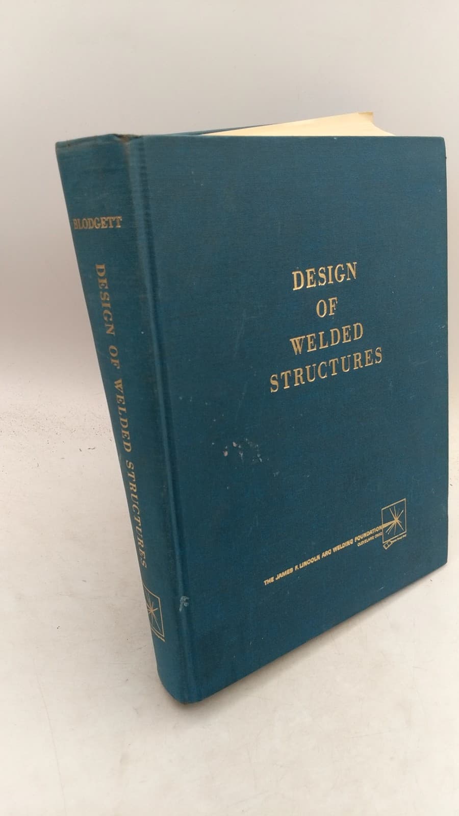 Design OF Welded Structures by Omer W. Blodgett - front cover