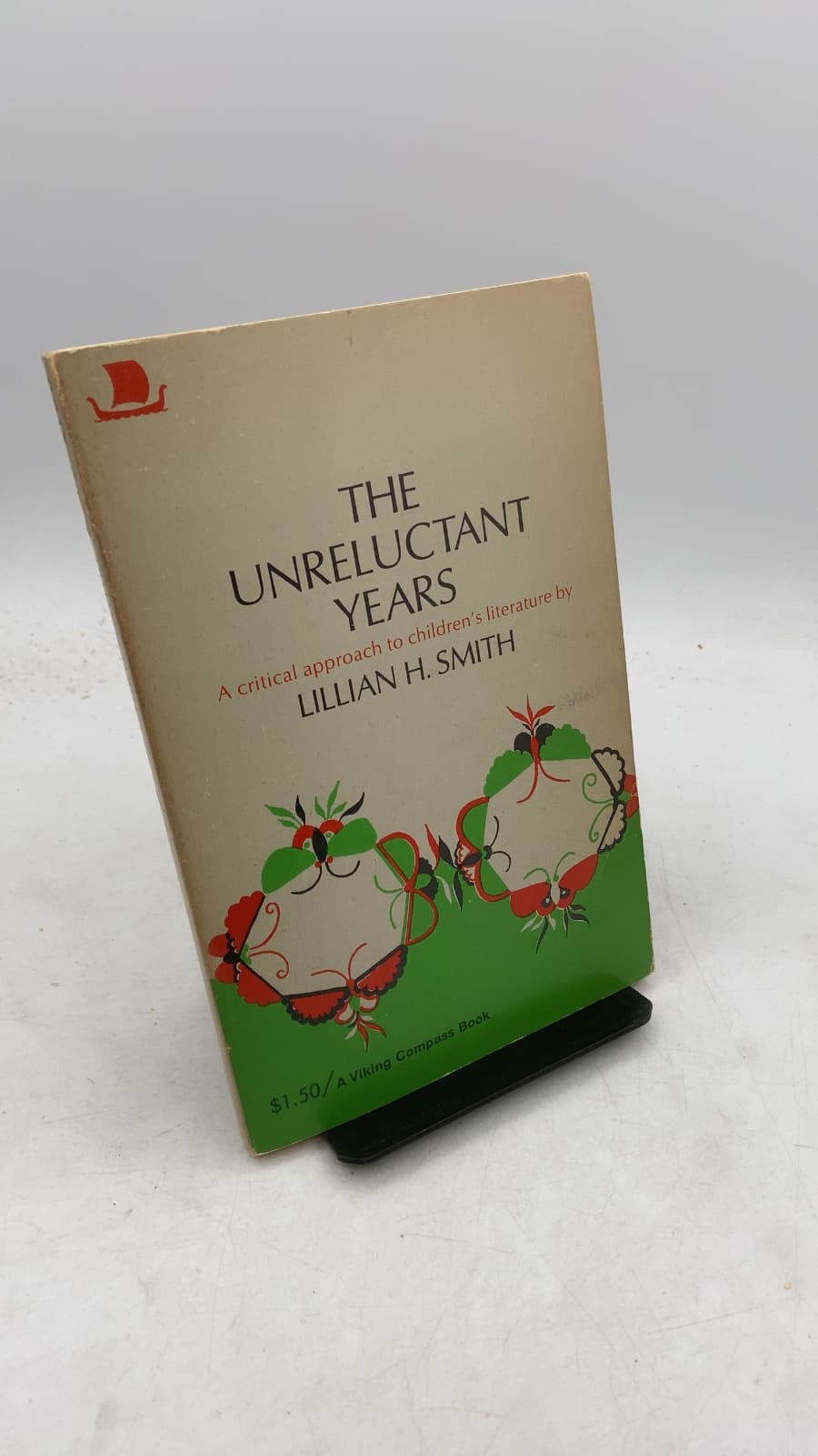 The Unreluctant Years: A critical approach to children's literature by Lillian H. Smith - front cover