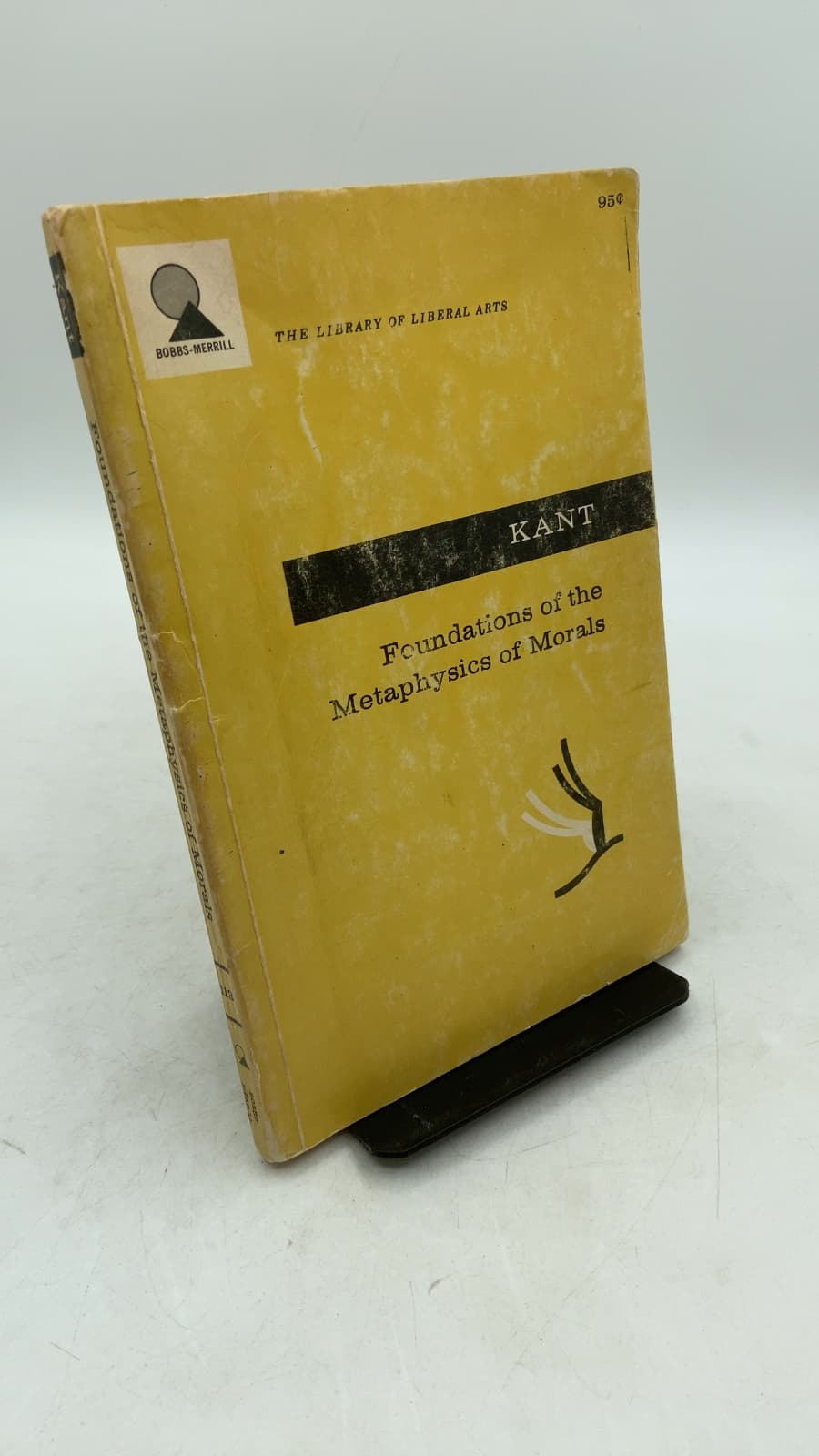 Foundations of the Metaphysics of Morals and What is Enlightenment? by Immanuel Kant - front cover