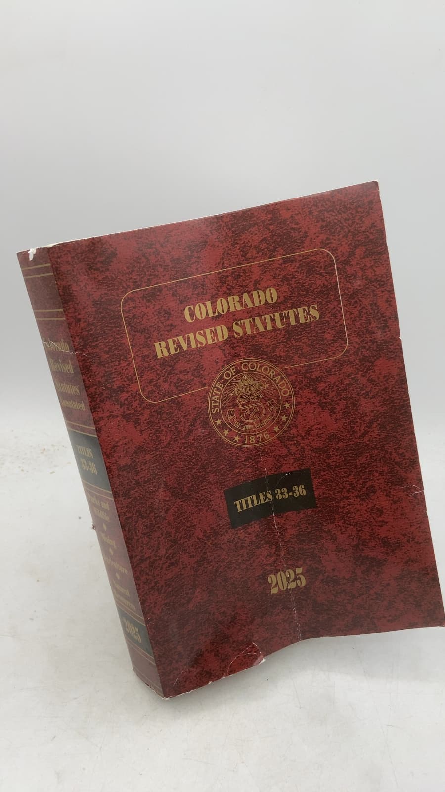 Colorado Revised Statutes 2025: Titles 33-36 by Yelana Love - front cover