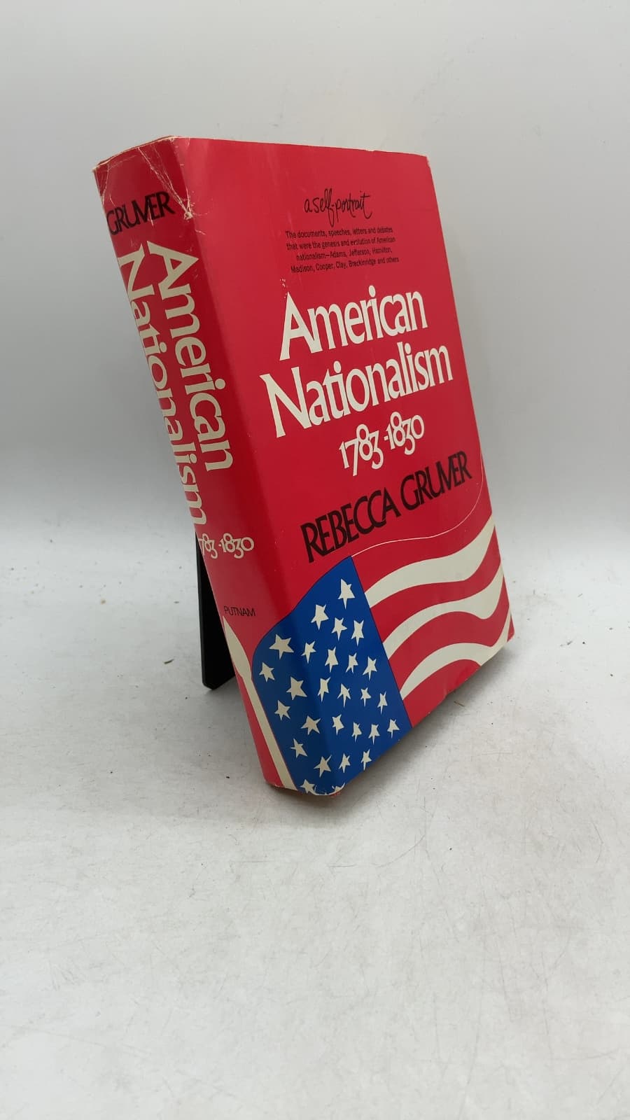 American Nationalism 1783-1830 A Self-Portrait by Rebecca Brooks Gruver - front cover
