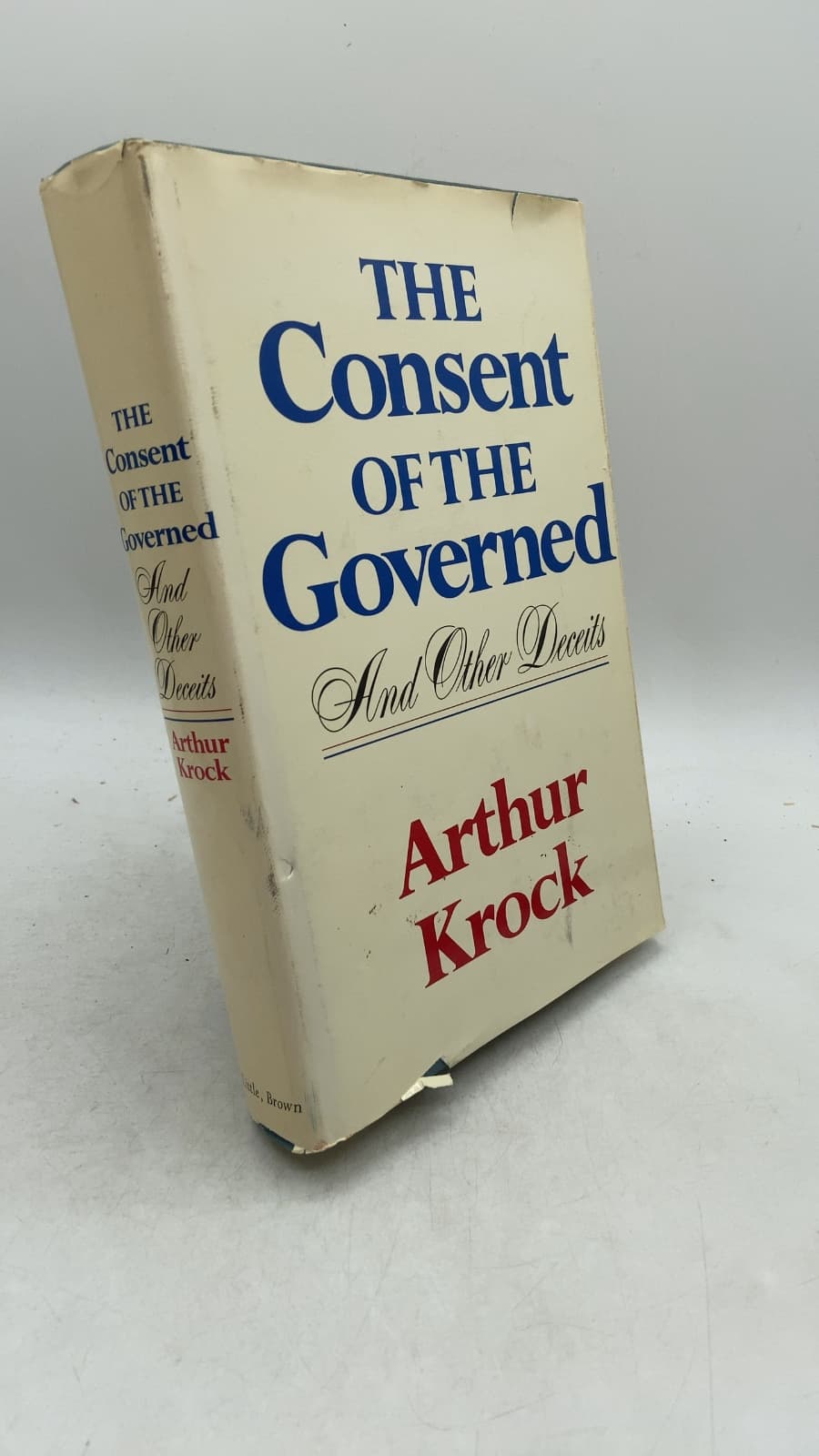 The Consent of the Governed and Other Deceits