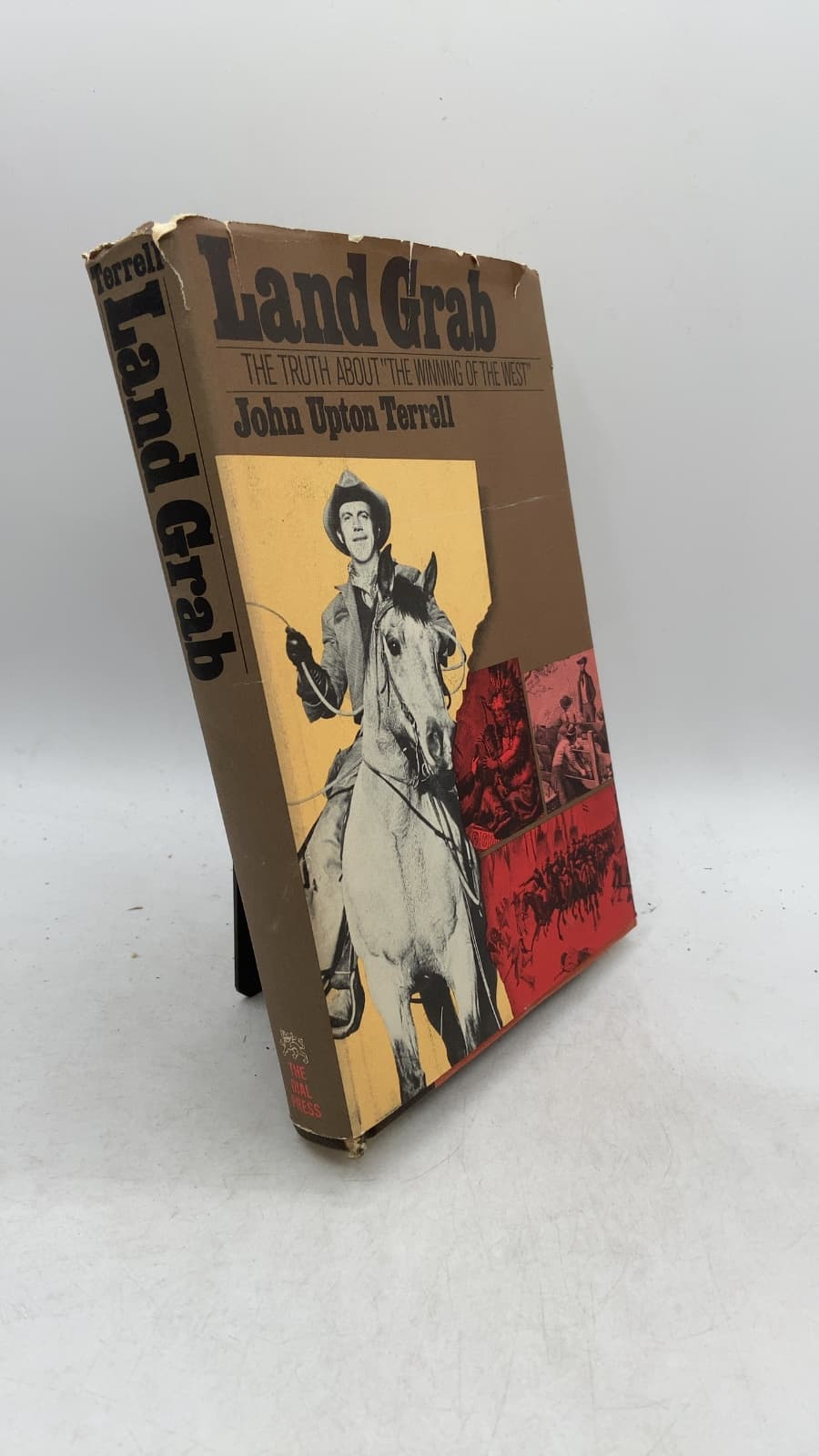 Land Grab: The Truth About "The Winning of the West" by John Upton Terrell - front cover