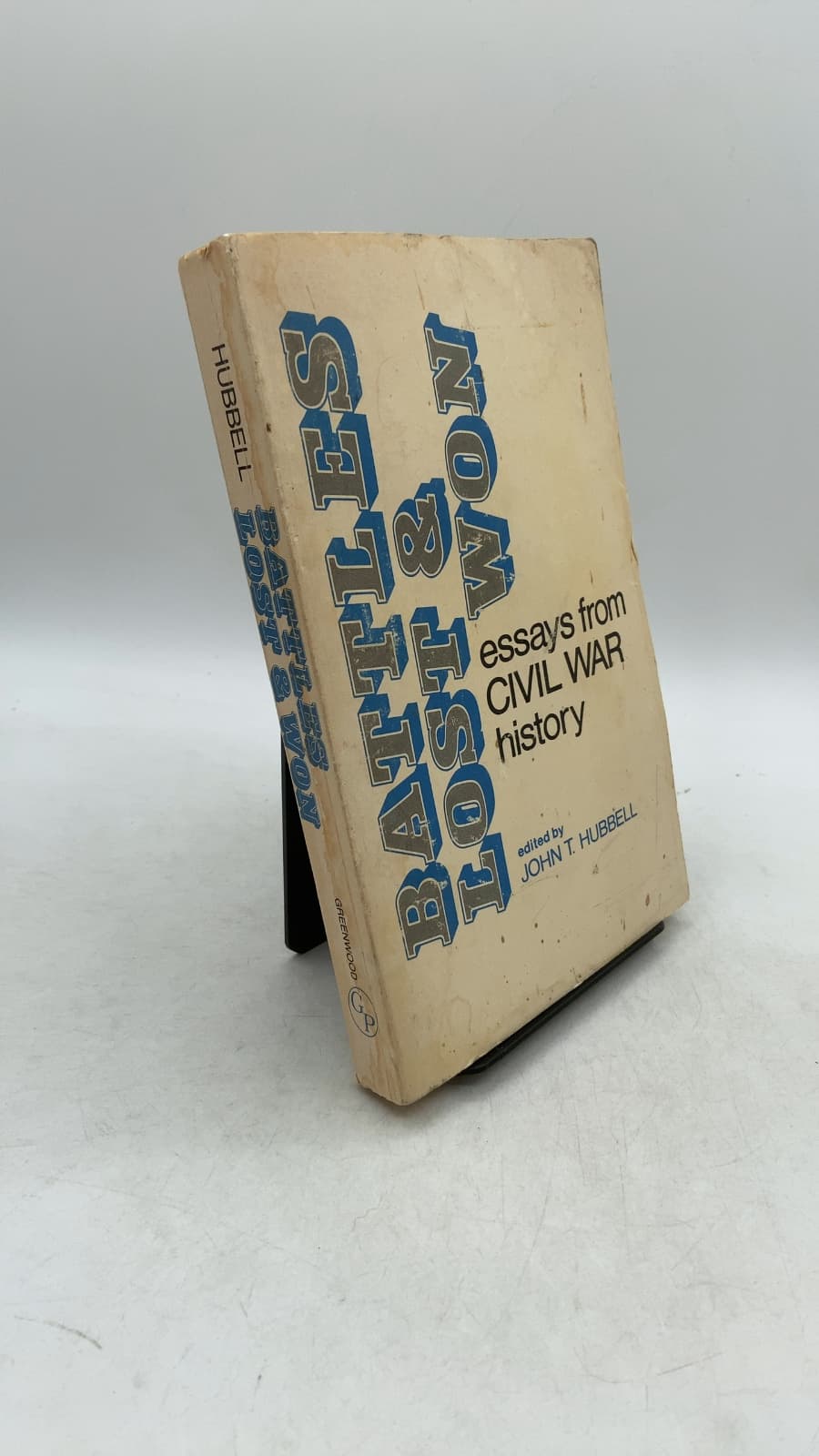 Battles Lost and Won: Essays from Civil War History by John T. Hubbell - front cover