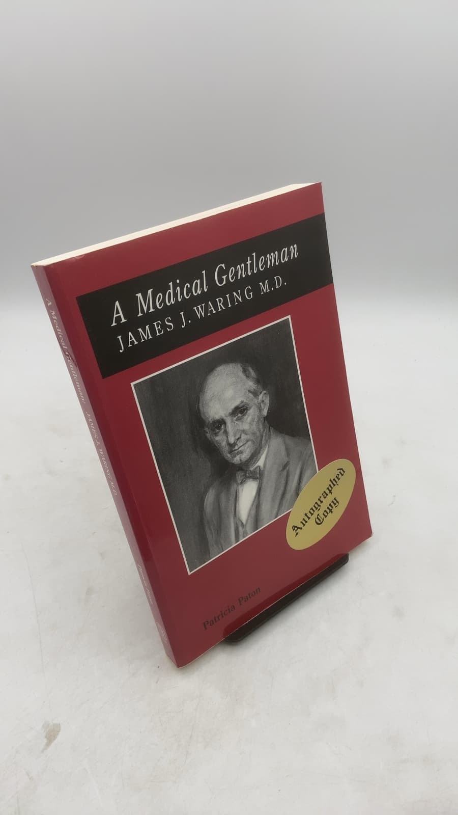 A Medical Gentleman: James J. Waring M.D.