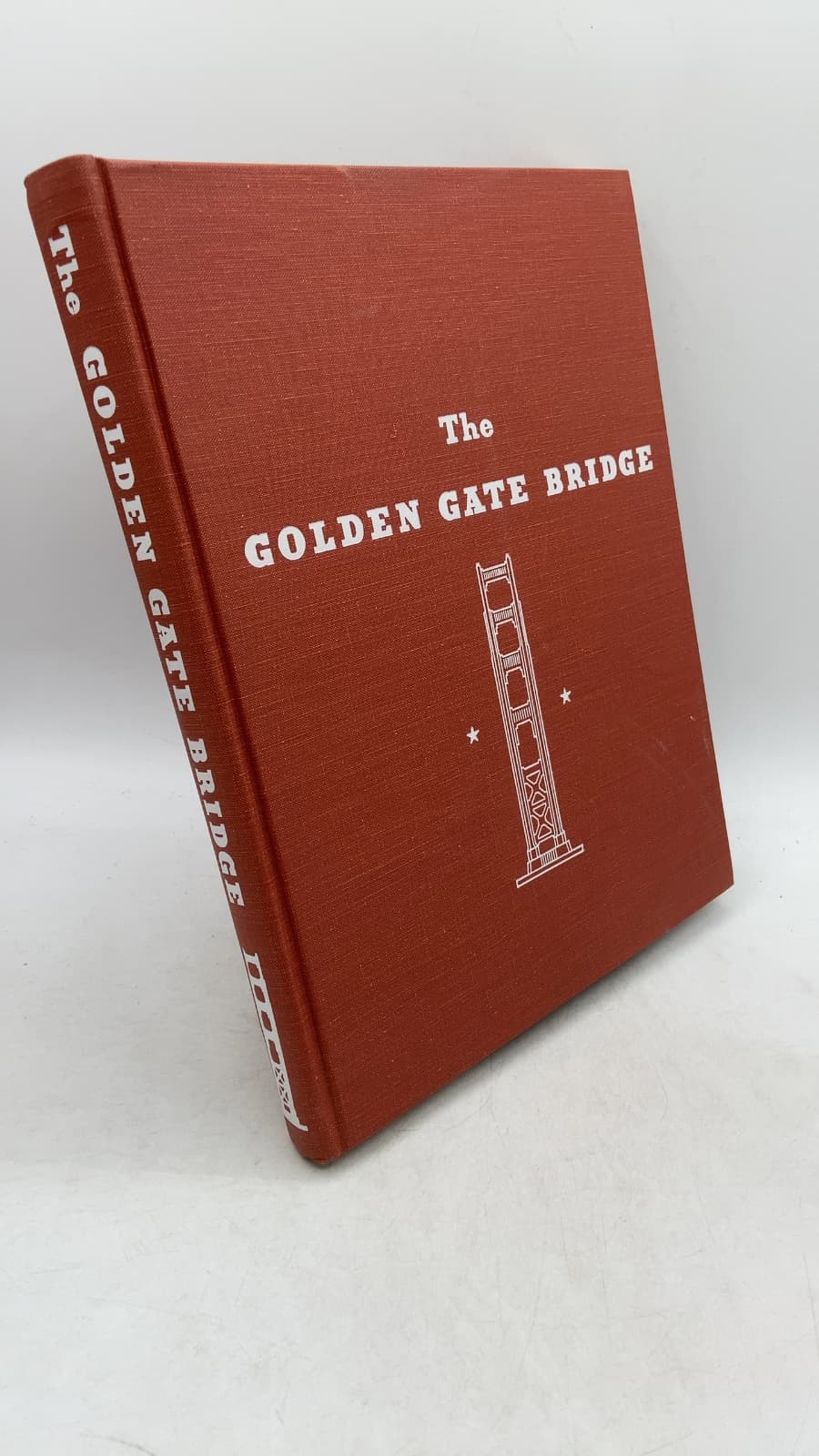 The Golden Gate Bridge: Report of the Chief Engineer to the Board of Directors of the Golden Gate Bridge and Highway District, California by Joseph B. Strauss - front cover