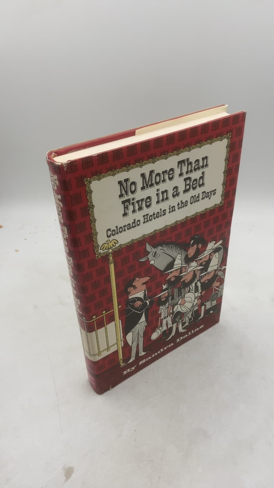 No More Than Five in a Bed: Colorado Hotels in the Old Days by Sandra Dallas - front cover