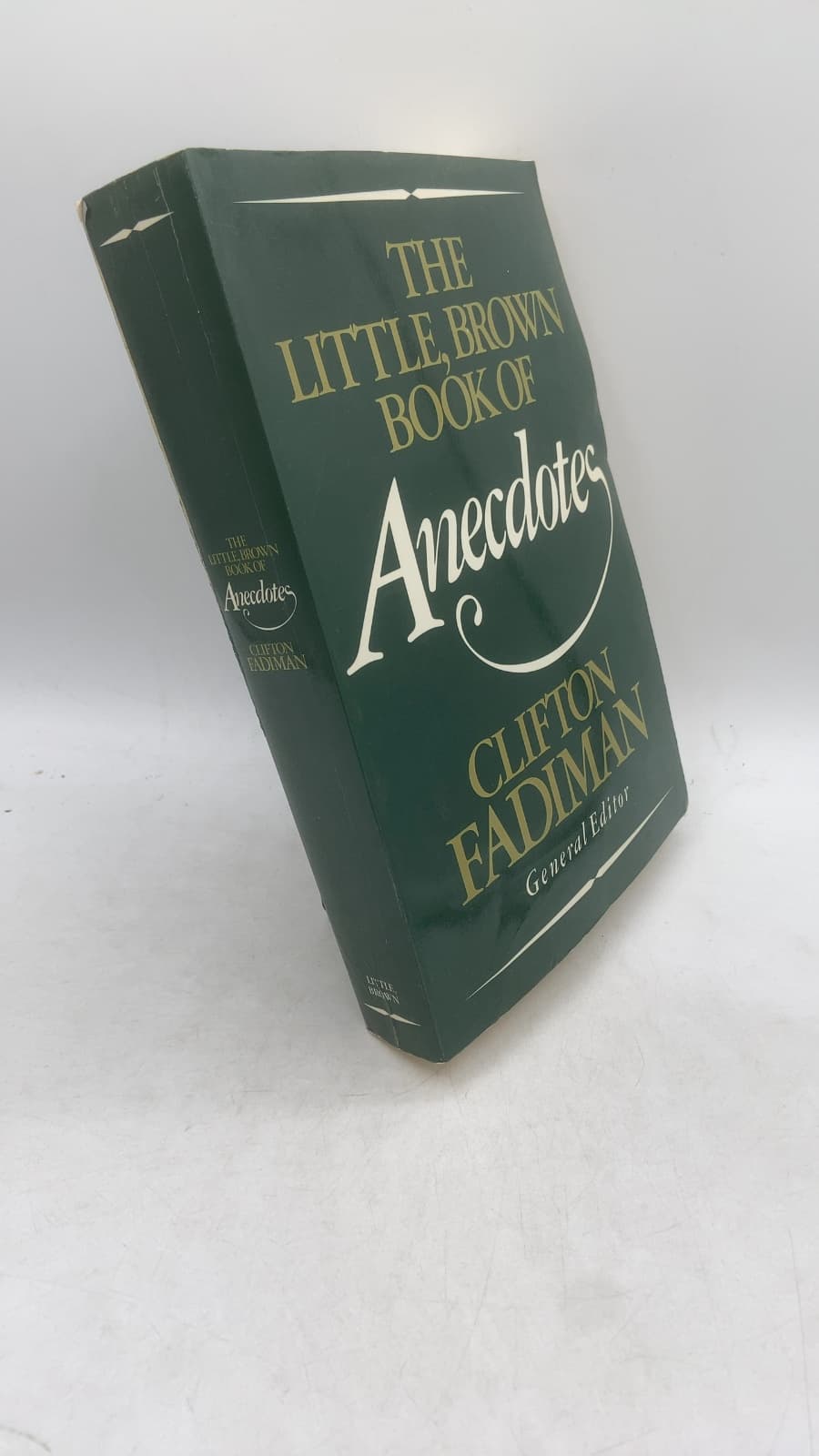 THE Little, Brown Book OF Anecdotes