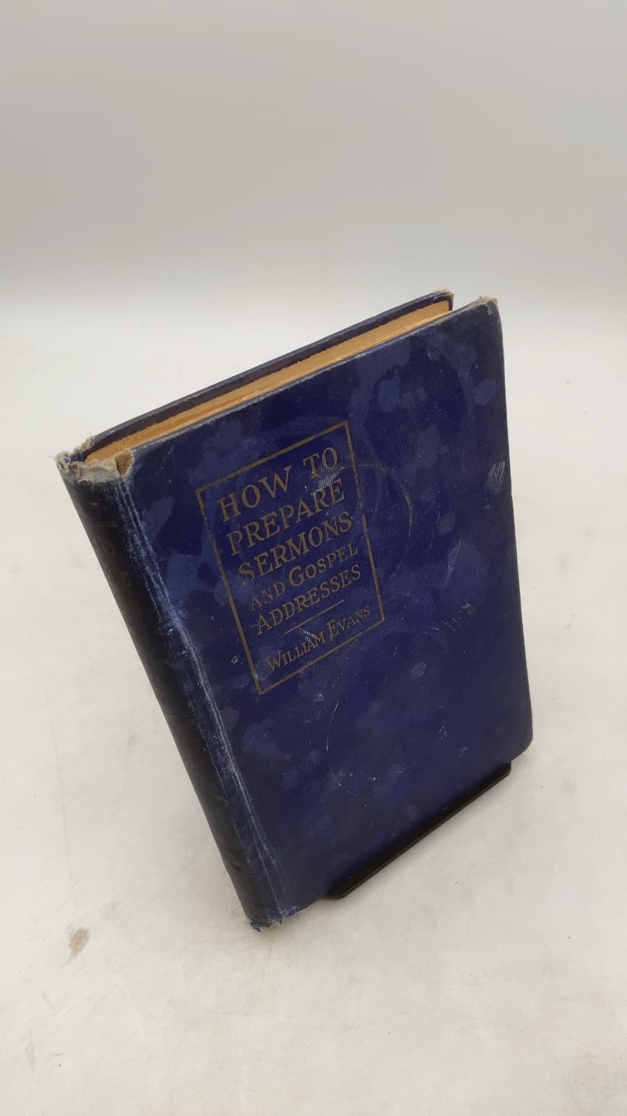 How to Prepare Sermons and Gospel Addresses by Rev. William Evans, Ph.D., D.D. - front cover