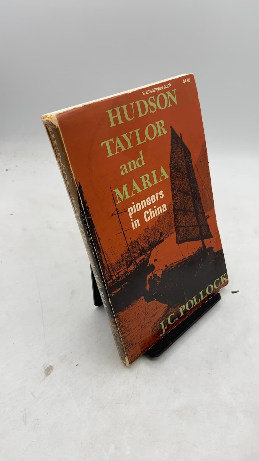 Hudson Taylor AND Maria Pioneers IN China by J. C. Pollock - front cover
