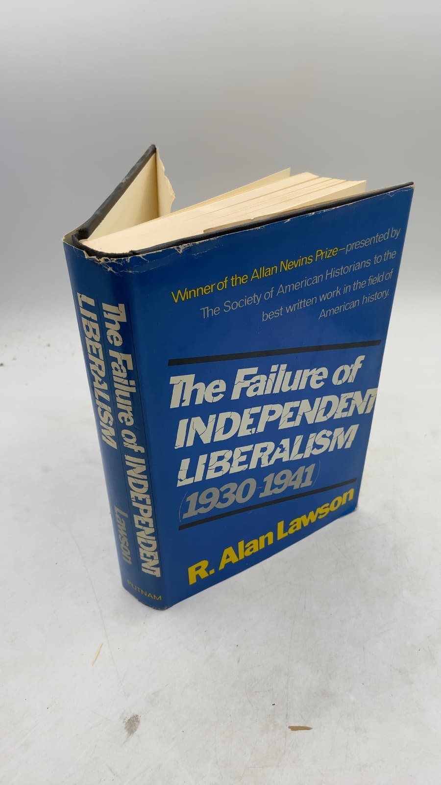 The Failure of Independent Liberalism 1930-1941 by R. Alan Lawson - front cover