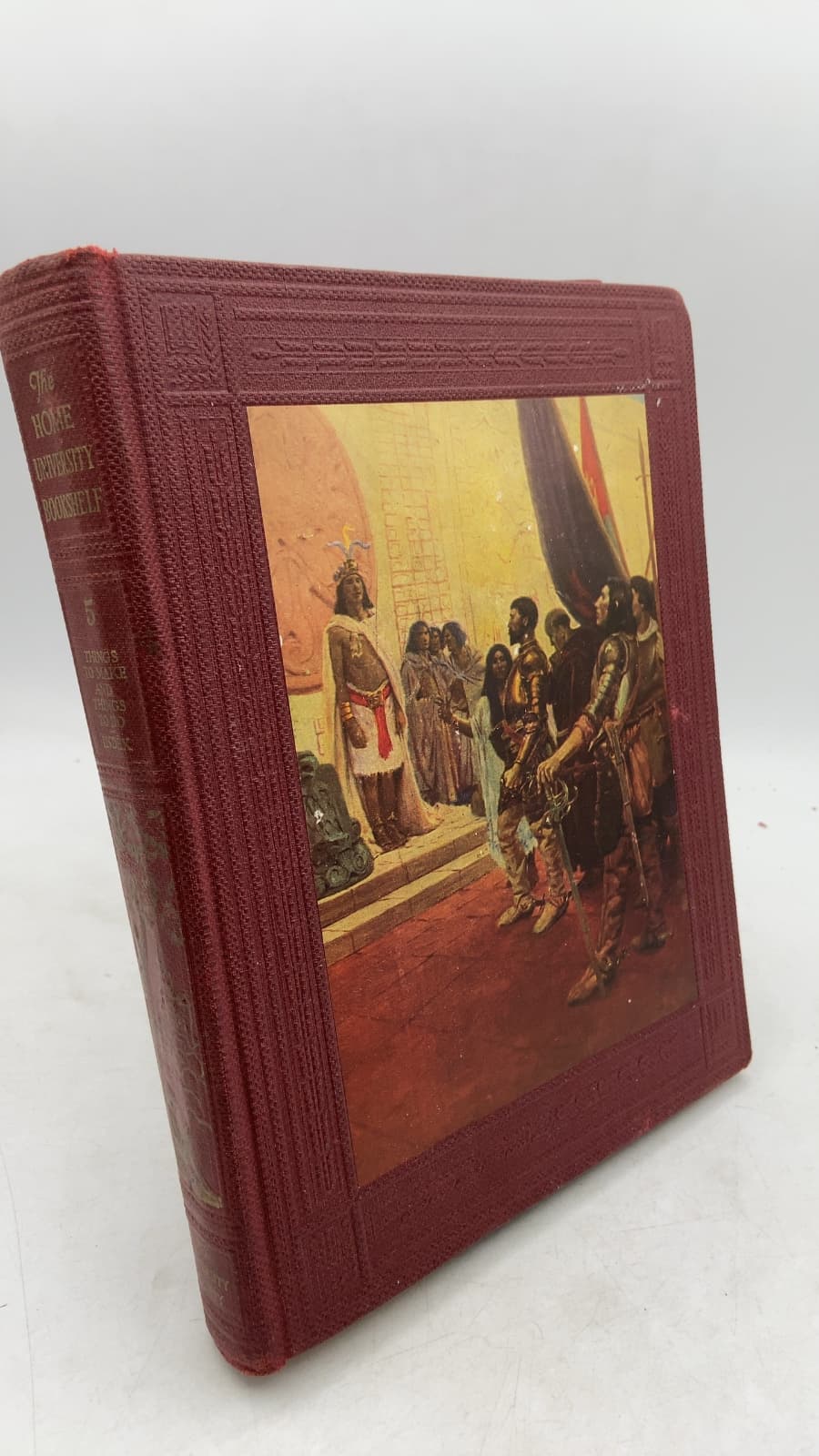 The Home University Bookshelf, Volume V: Things to Make and Things to Do by The Editorial Board of the University Society - front cover