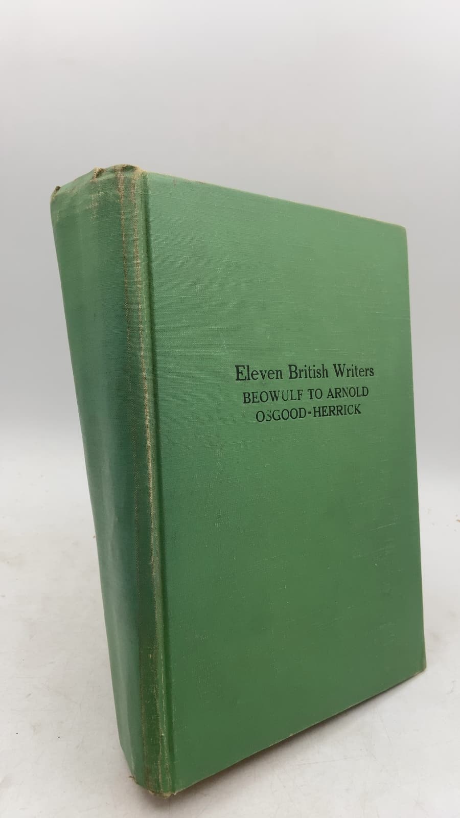 Eleven British Writers: Beowulf to Arnold by Charles G. Osgood and Marvin T. Herrick - front cover