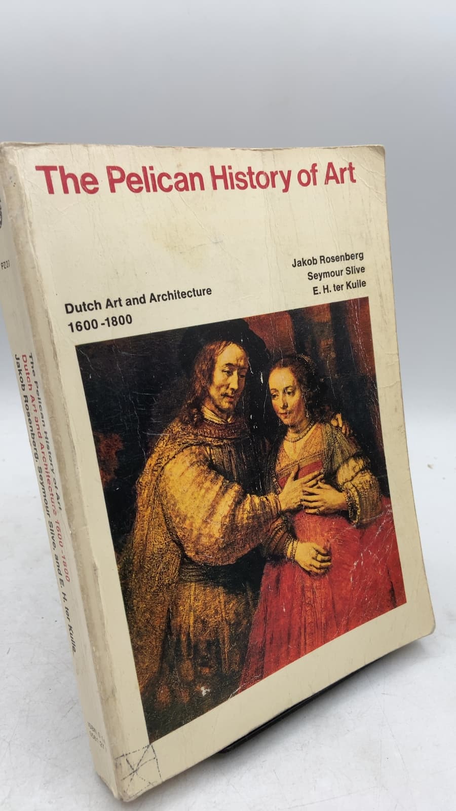 The Pelican History of Art by Jakob Rosenberg, Seymour Slive, and E. H. ter Kuile - front cover