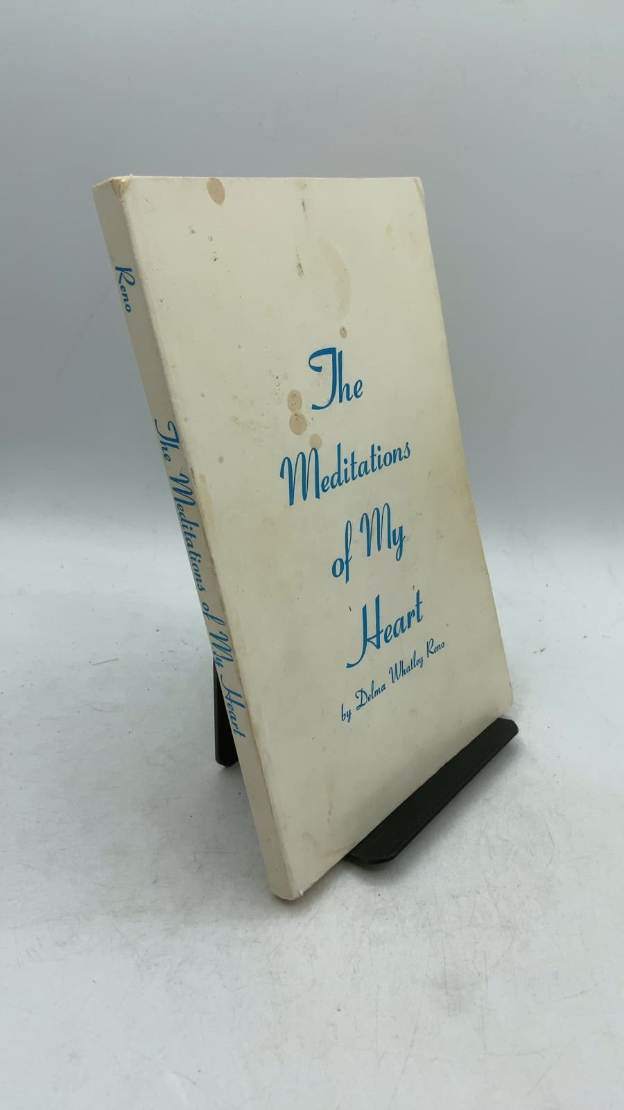 The Meditations of My Heart by Delma Whatley Reno - front cover