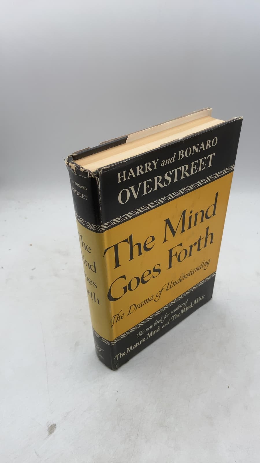The Mind Goes Forth: The Drama of Understanding by Harry and Bonaro Overstreet - front cover