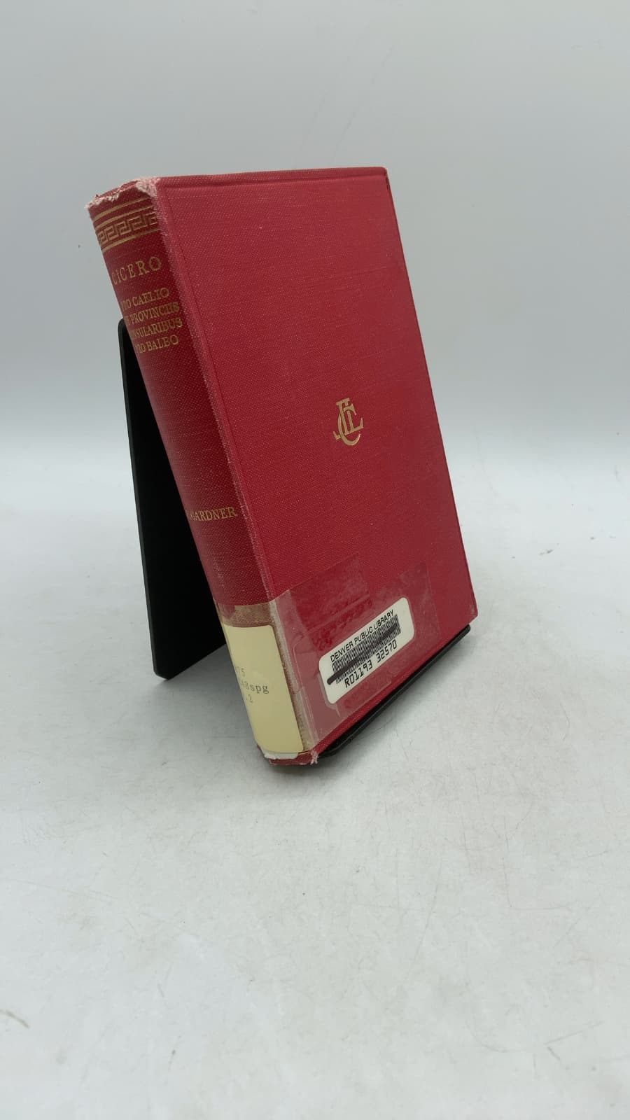The Speeches of Cicero: Pro Caelio, De Provinciis Consularibus, Pro Balbo by Cicero - front cover