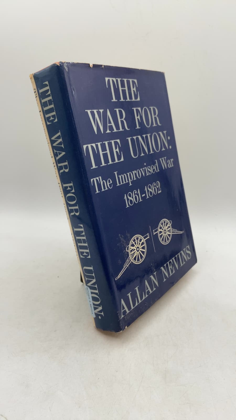 The War for the Union: The Improvised War 1861-1862 by Allan Nevins - front cover