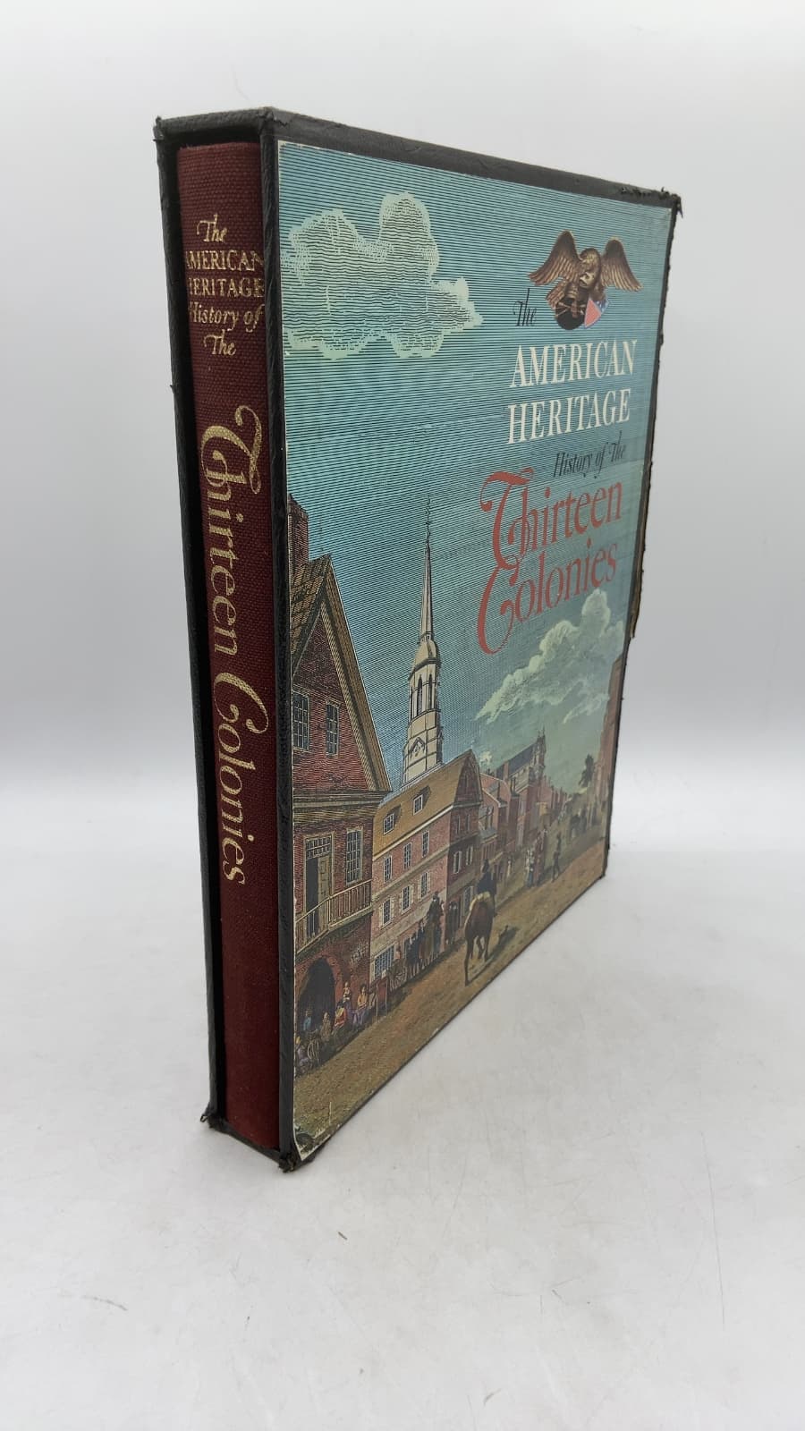 The American Heritage History of the Thirteen Colonies by Michael Blow - front cover