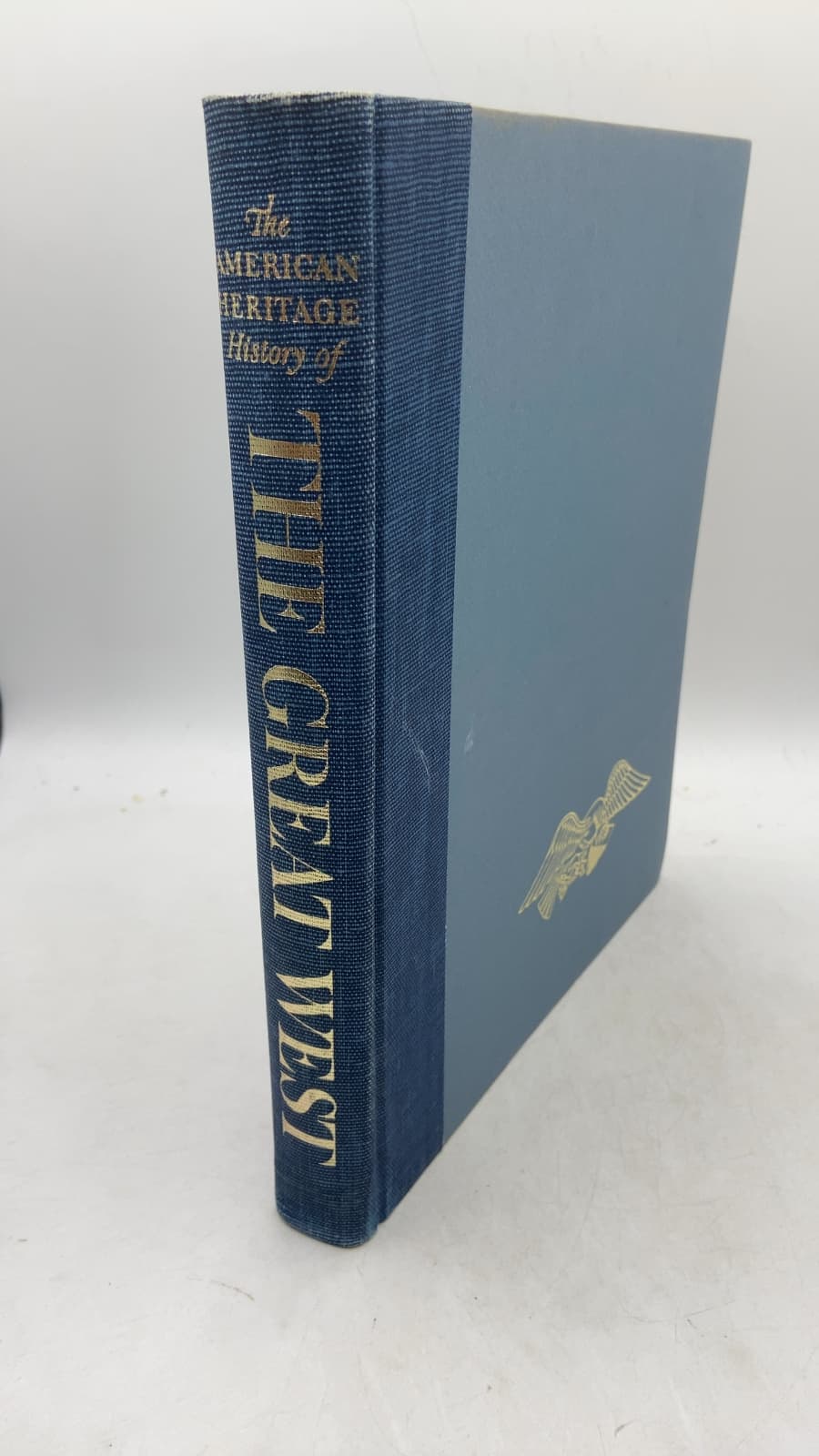 The American Heritage History of the Great West by David Lavender - front cover