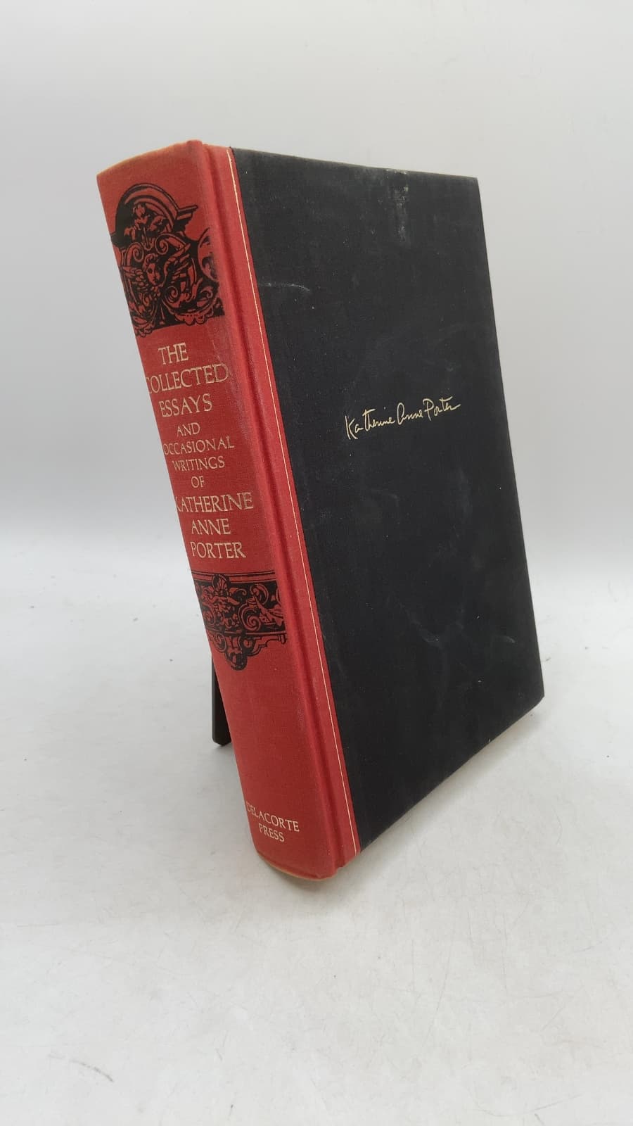 The Collected Essays and Occasional Writings of Katherine Anne Porter by Katherine Anne Porter - front cover