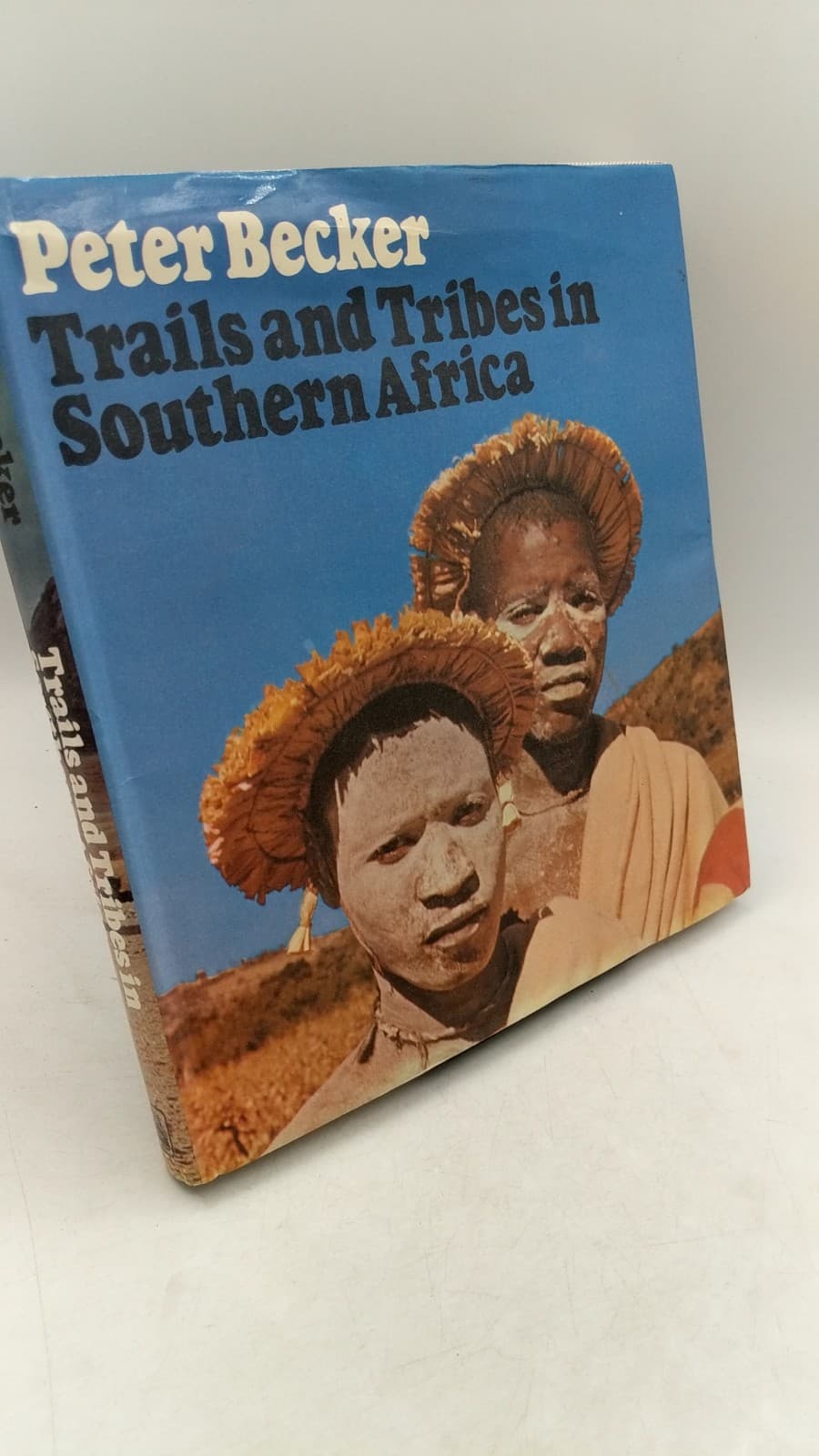 Trails and Tribes in Southern Africa by Peter Becker - front cover